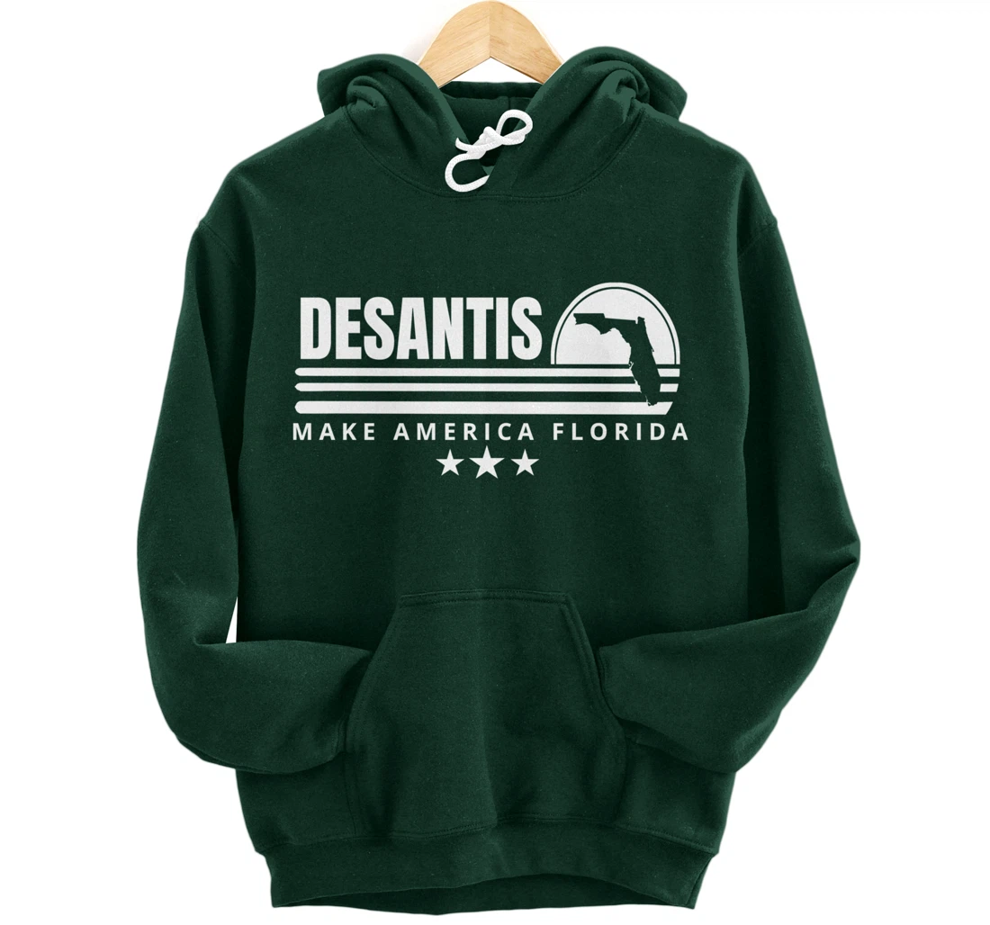 DeSantis Make America Florida - 2024 Election Campaign Pullover Hoodie