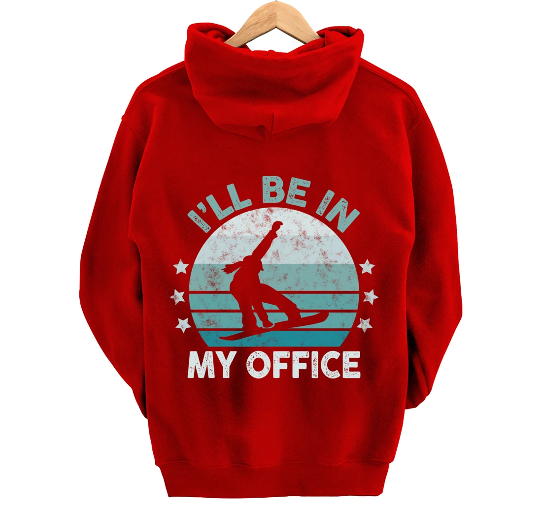 Snowboarding I’ll Be In My Office Winter Ice Sports Retro Pullover Hoodie