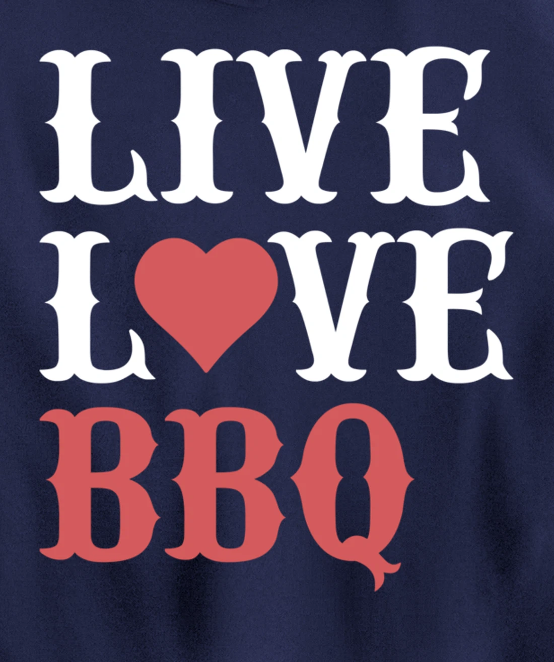 Funny Barbecue Live Love Graphic Women Men Meat Smoking BBQ Pullover Hoodie