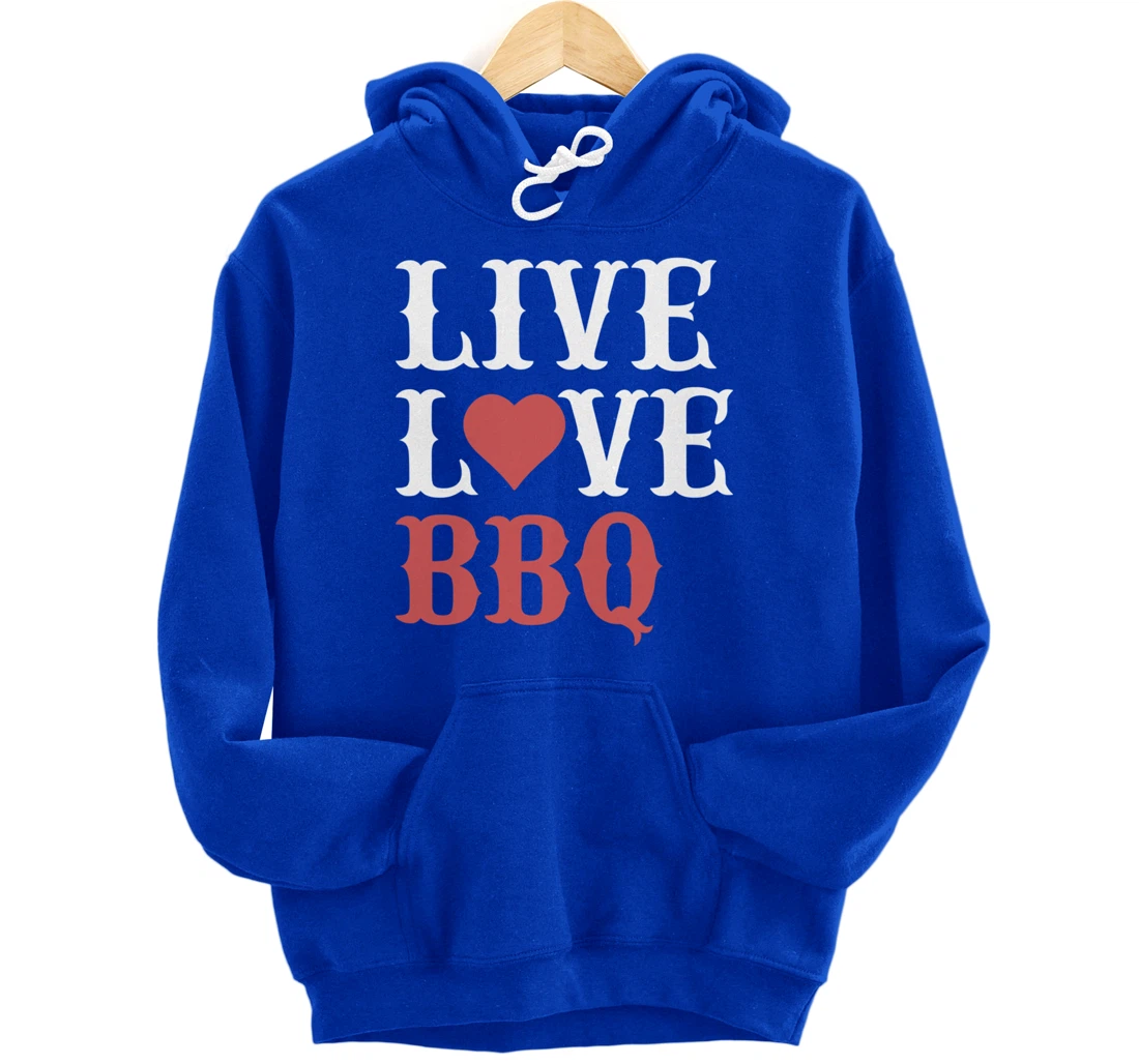 Funny Barbecue Live Love Graphic Women Men Meat Smoking BBQ Pullover Hoodie
