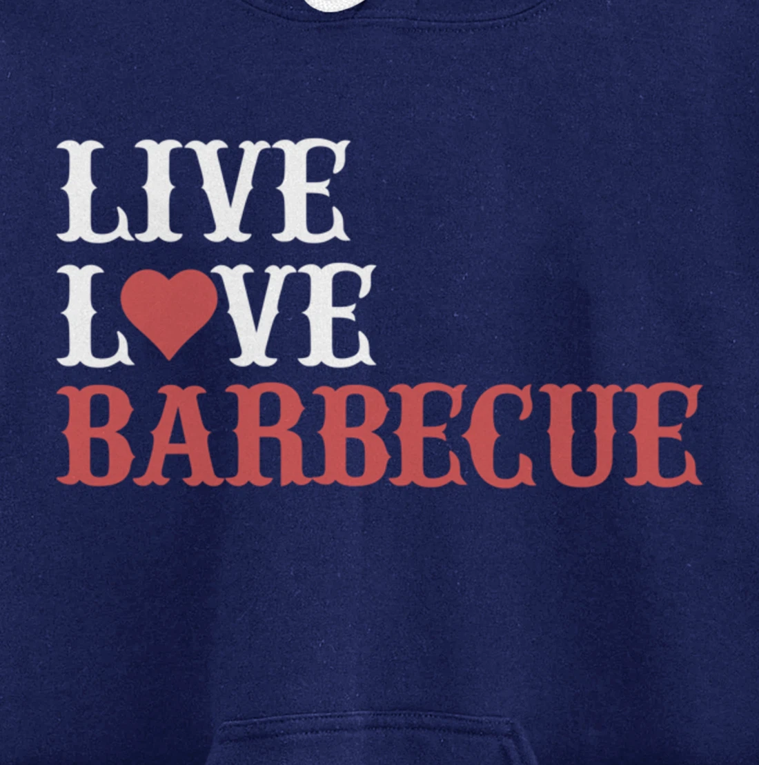 Funny Live Love Barbecue Graphic Women Men Meat Smoking BBQ Pullover Hoodie