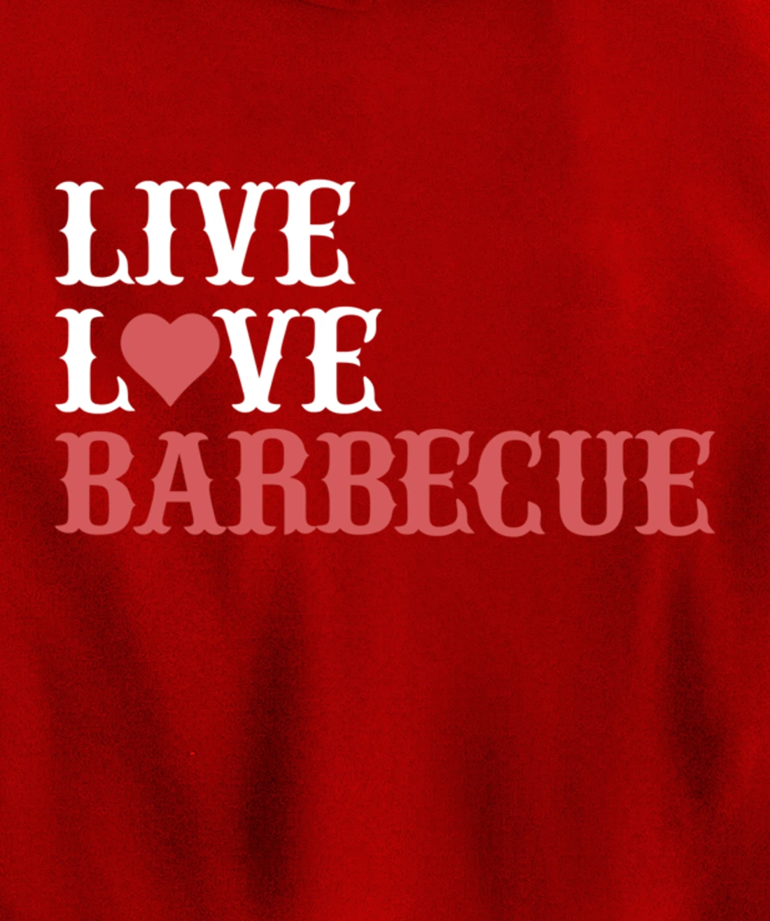 Funny Live Love Barbecue Graphic Women Men Meat Smoking BBQ Pullover Hoodie