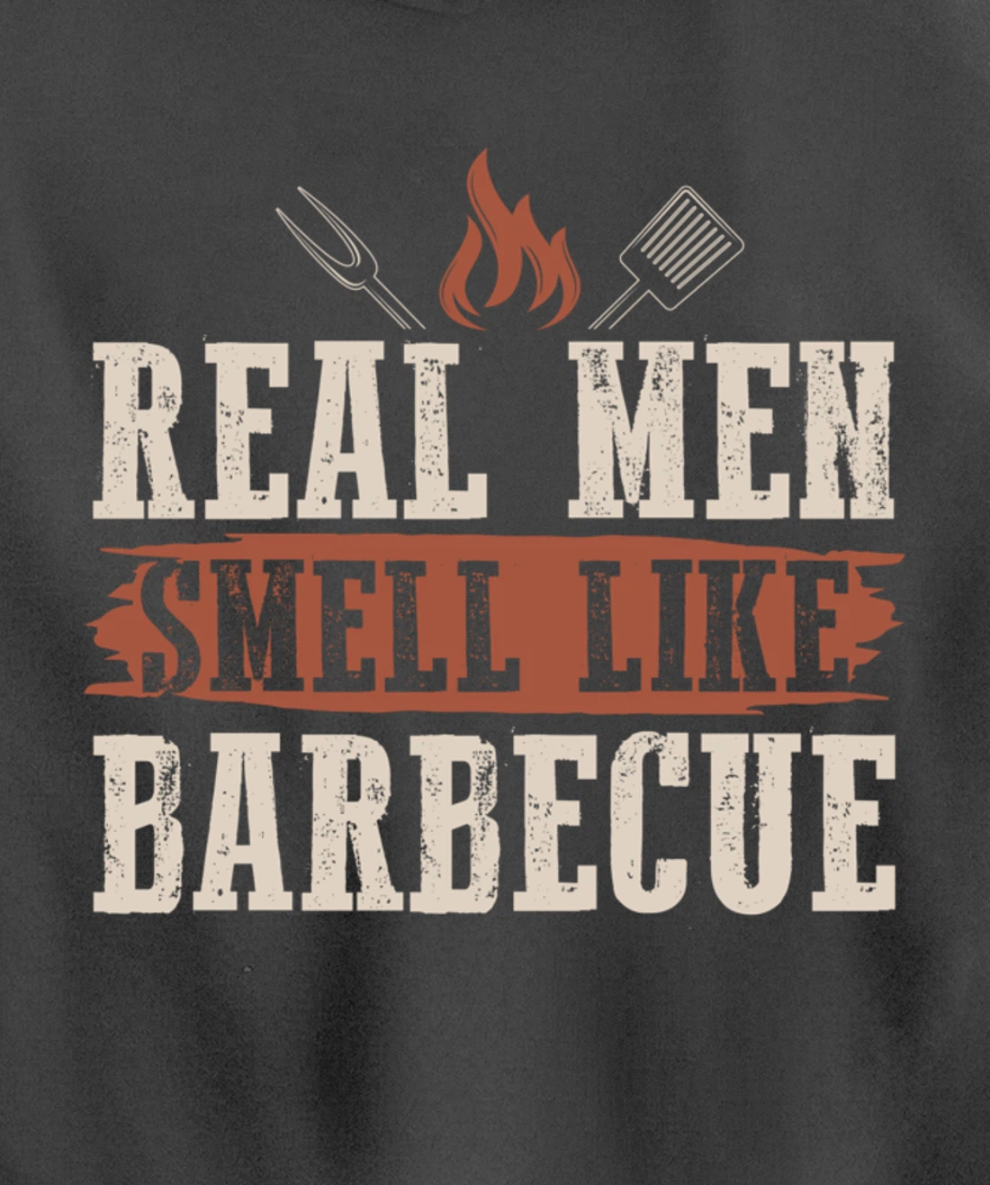 Funny Barbecue Real Men Smell Graphic Boys Meat Smoking BBQ Pullover Hoodie