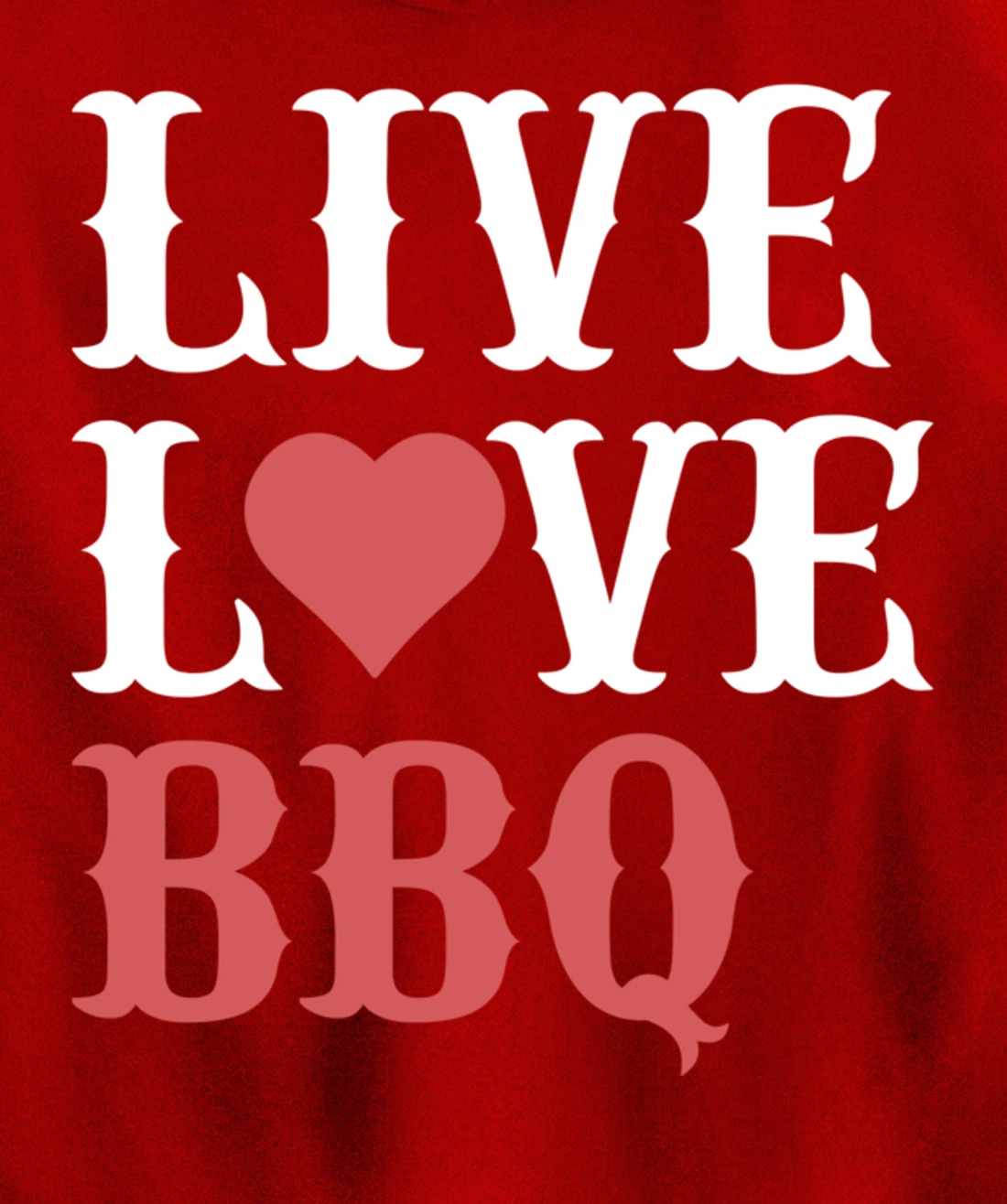 Funny Barbecue Live Love Graphic Women Men Meat Smoking BBQ Pullover Hoodie