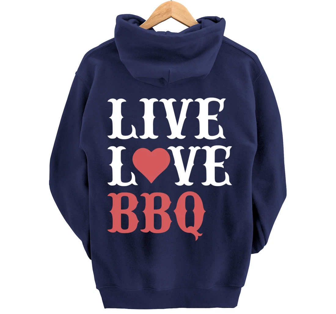 Funny Barbecue Live Love Graphic Women Men Meat Smoking BBQ Pullover Hoodie