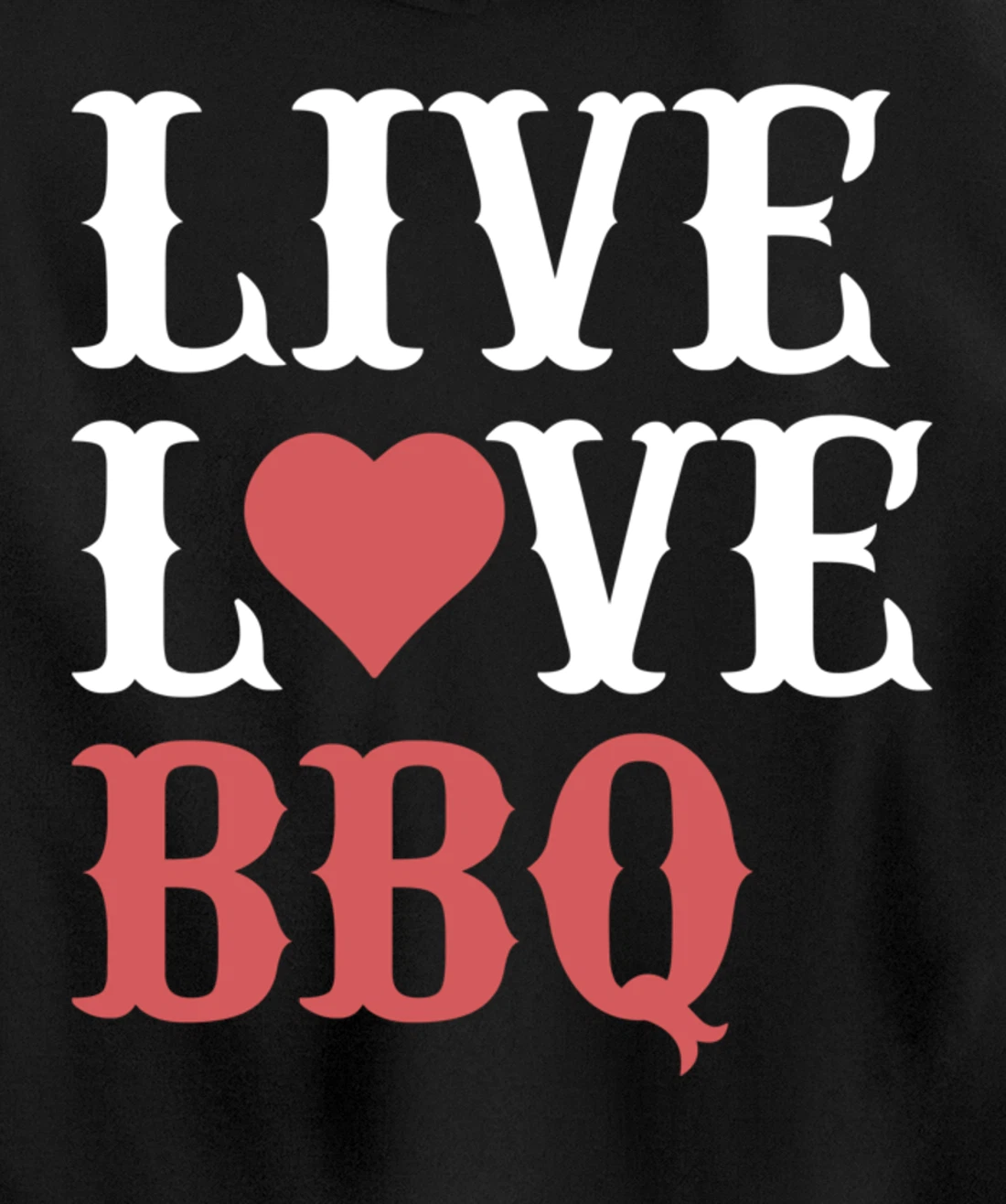 Funny Barbecue Live Love Graphic Women Men Meat Smoking BBQ Pullover Hoodie