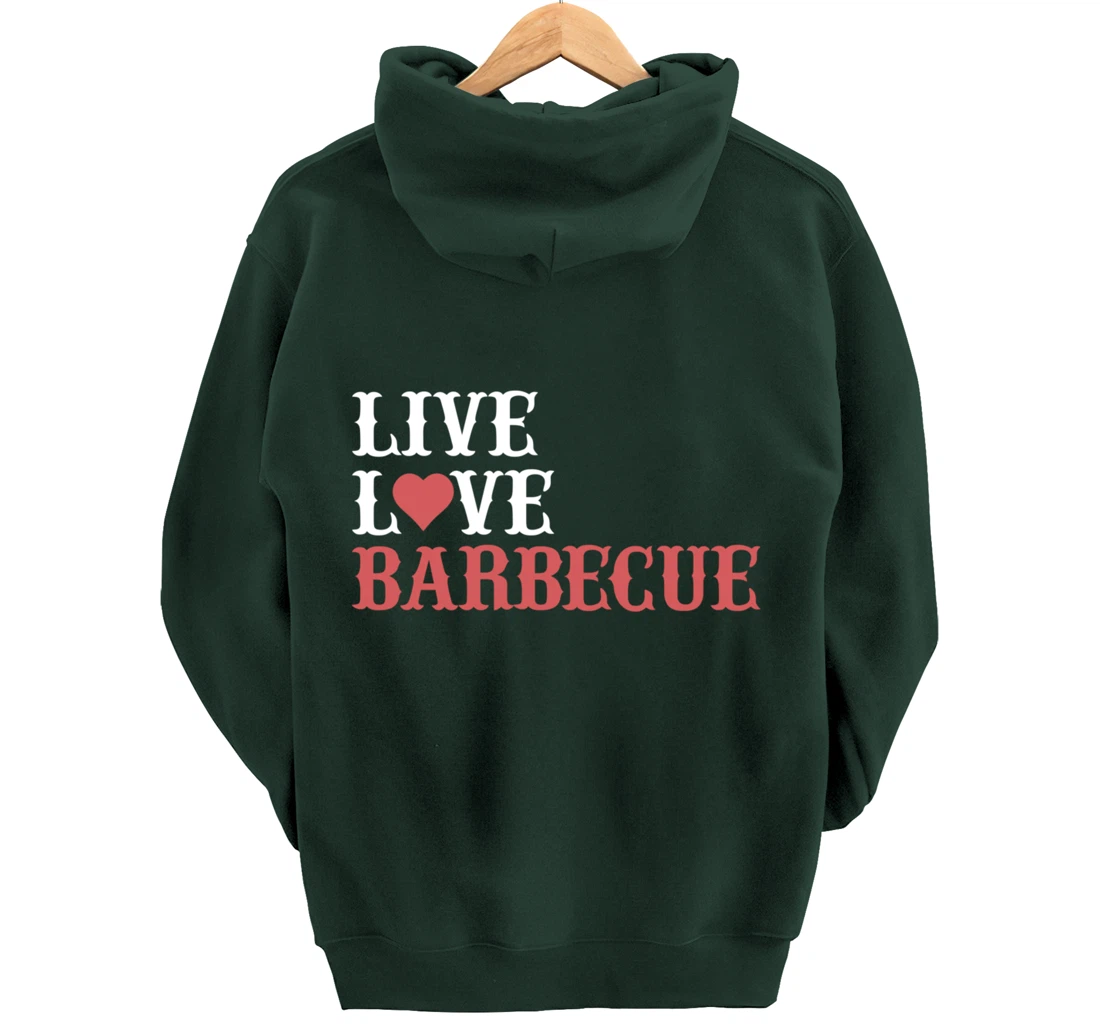 Funny Live Love Barbecue Graphic Women Men Meat Smoking BBQ Pullover Hoodie
