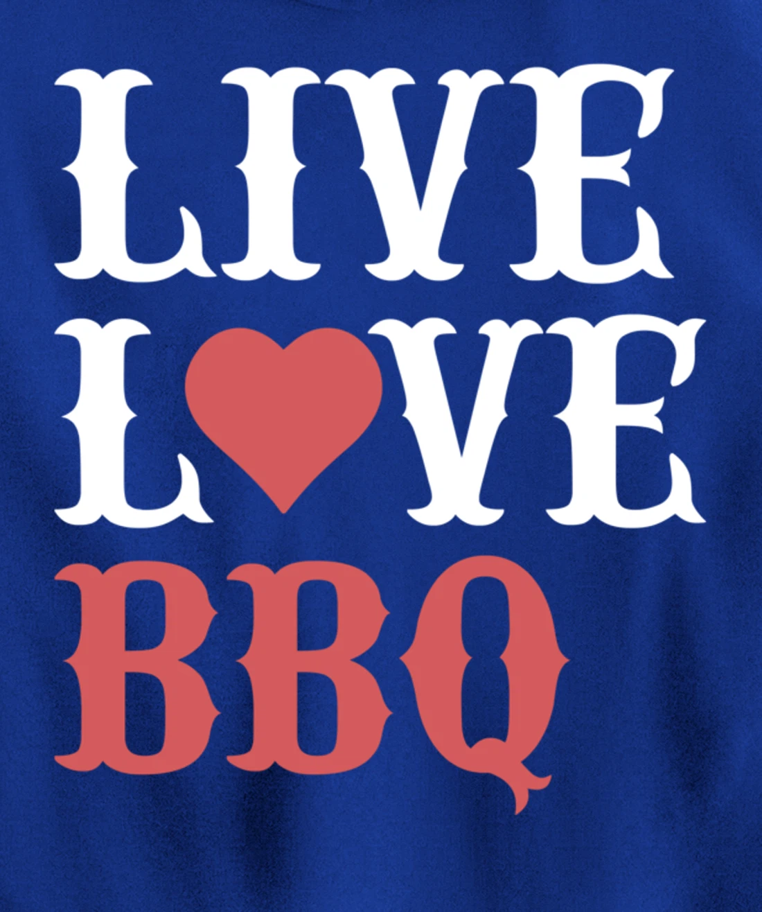 Funny Barbecue Live Love Graphic Women Men Meat Smoking BBQ Pullover Hoodie