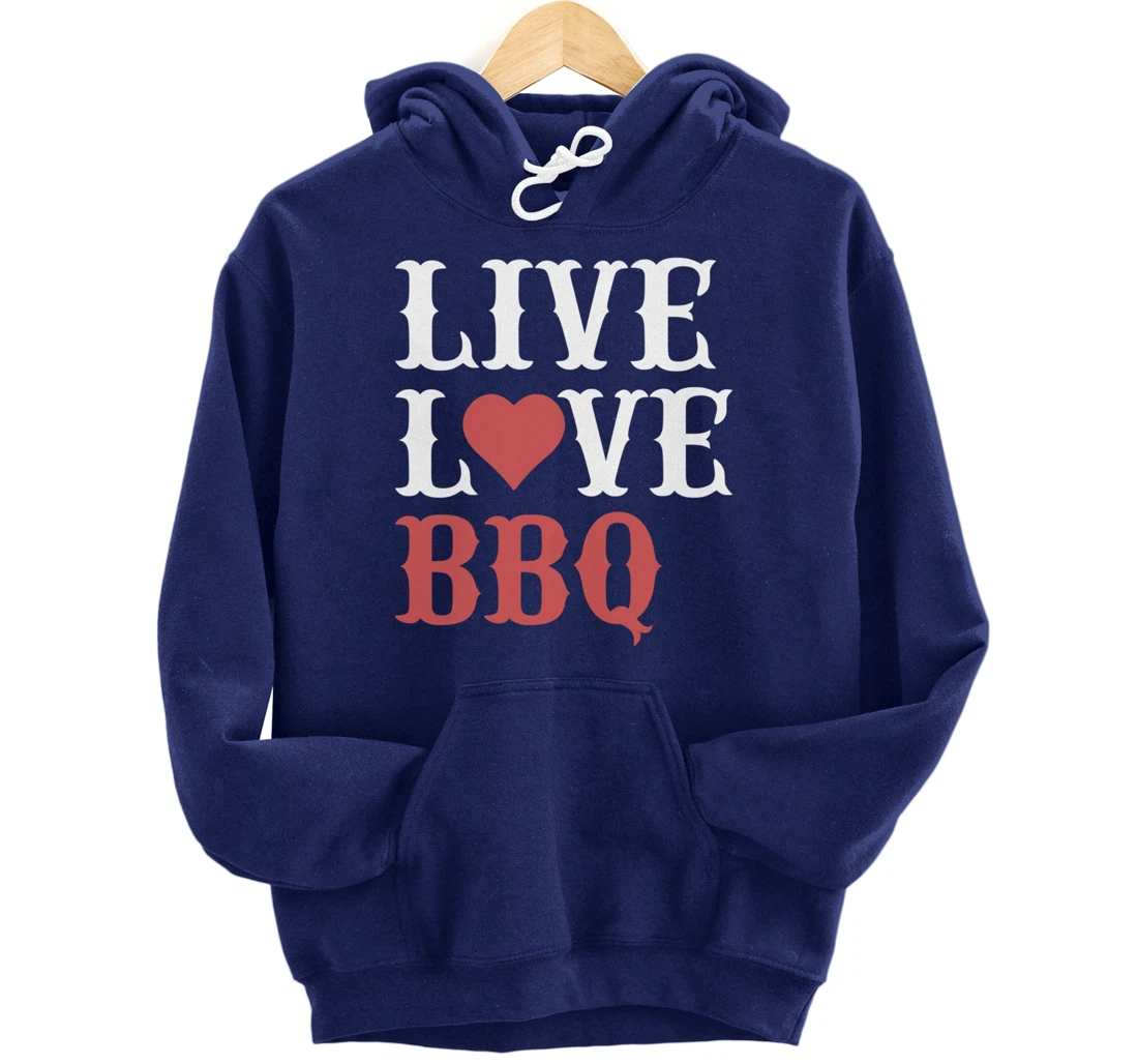 Funny Barbecue Live Love Graphic Women Men Meat Smoking BBQ Pullover Hoodie