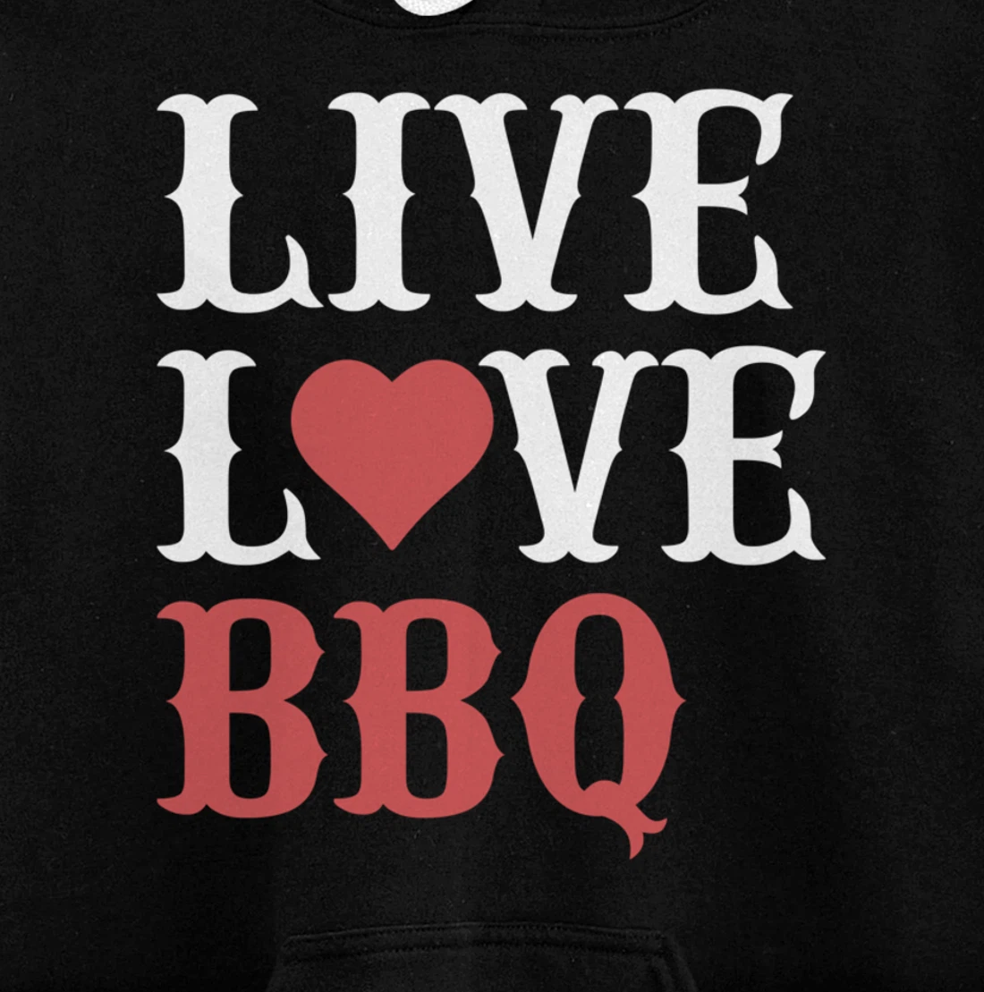 Funny Barbecue Live Love Graphic Women Men Meat Smoking BBQ Pullover Hoodie