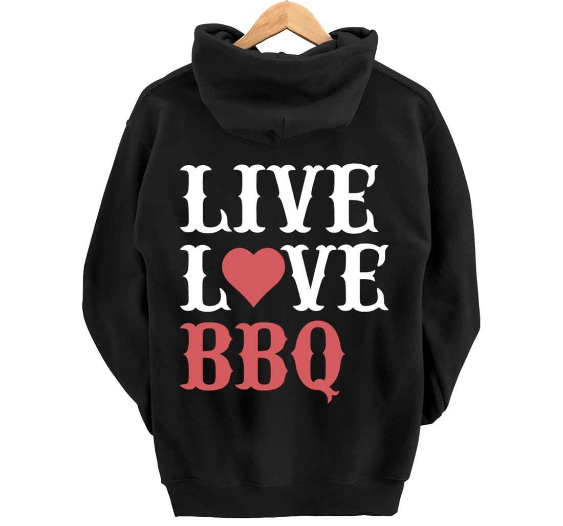Funny Barbecue Live Love Graphic Women Men Meat Smoking BBQ Pullover Hoodie