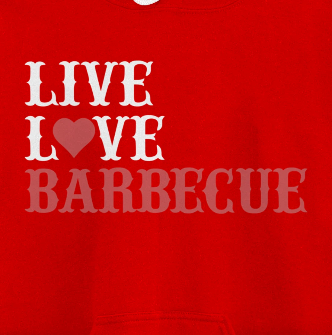 Funny Live Love Barbecue Graphic Women Men Meat Smoking BBQ Pullover Hoodie