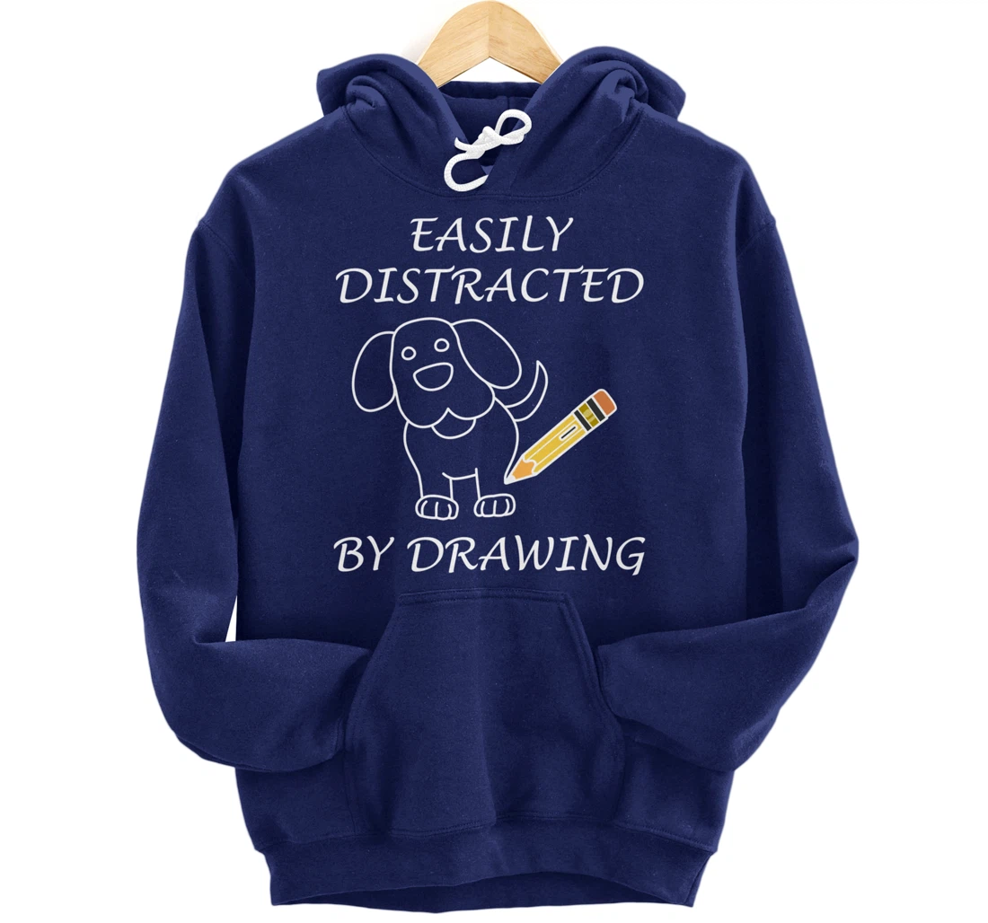 Distracted by Drawing Sketching Illustrator Pullover Hoodie