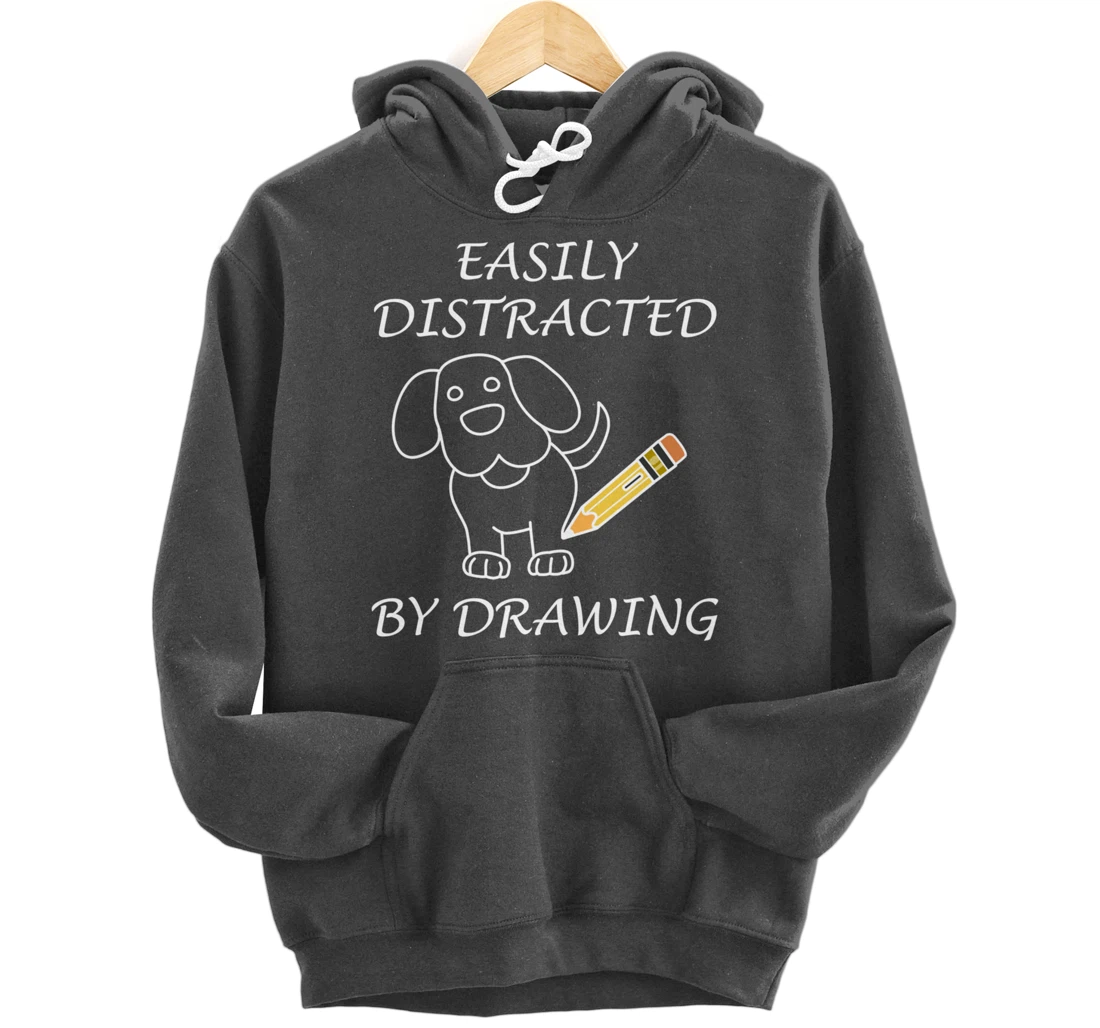 Distracted by Drawing Sketching Illustrator Pullover Hoodie