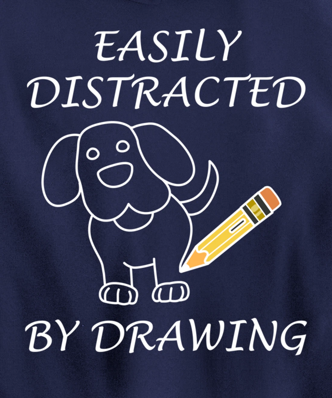 Distracted by Drawing Sketching Illustrator Pullover Hoodie