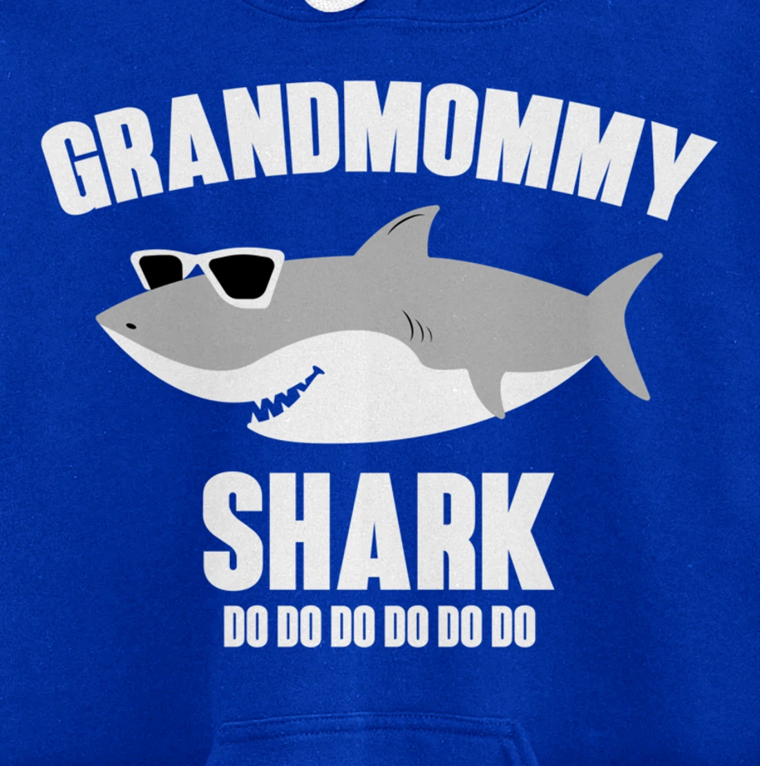 Grandmommy Shark Doo Doo Pullover Hoodie