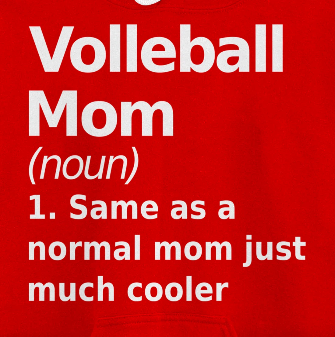 Volleyball Mom definition fun, quirky joke Pullover Hoodie
