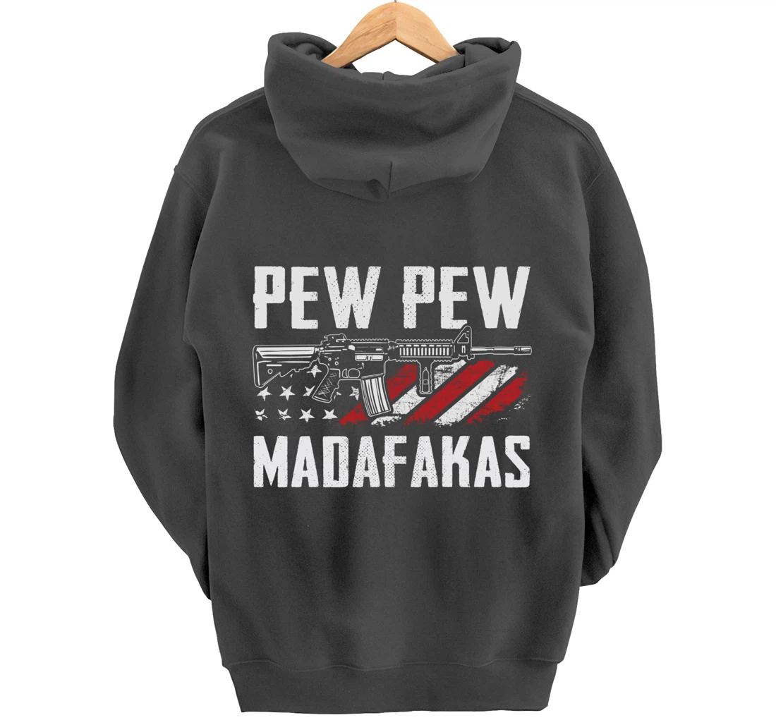 Pew Pew Madafakas - Pro Guns AR15 Owner Funny Gun Joke Pullover Hoodie
