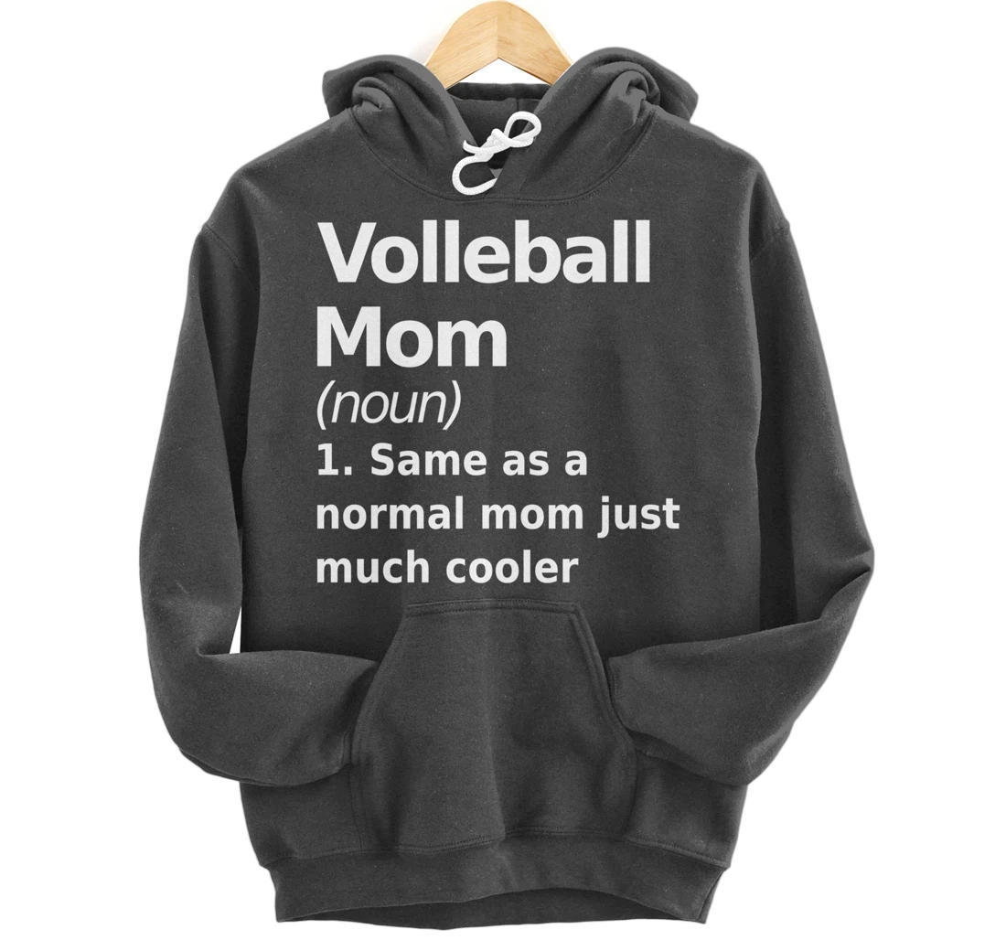 Volleyball Mom definition fun, quirky joke Pullover Hoodie