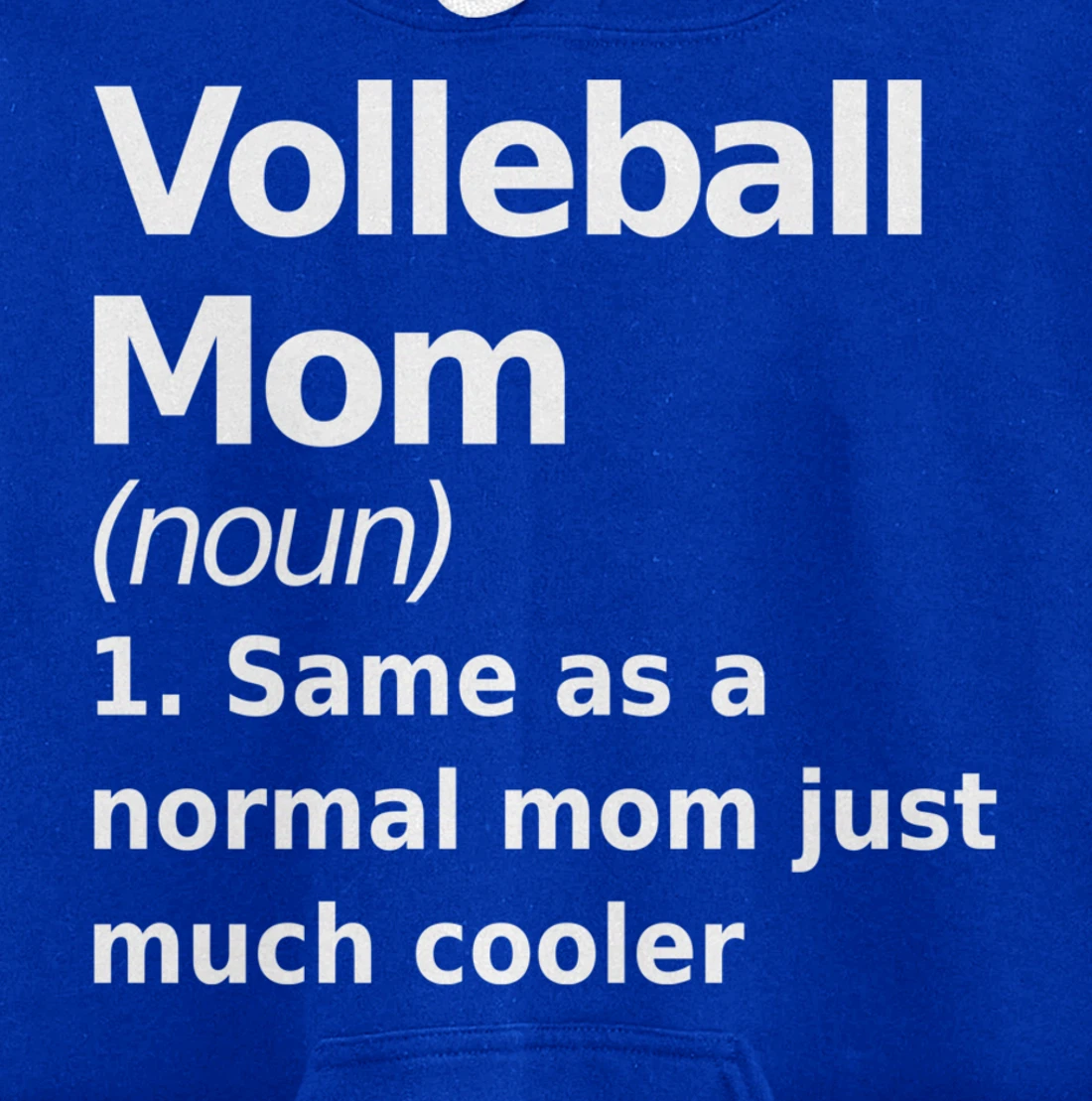 Volleyball Mom definition fun, quirky joke Pullover Hoodie