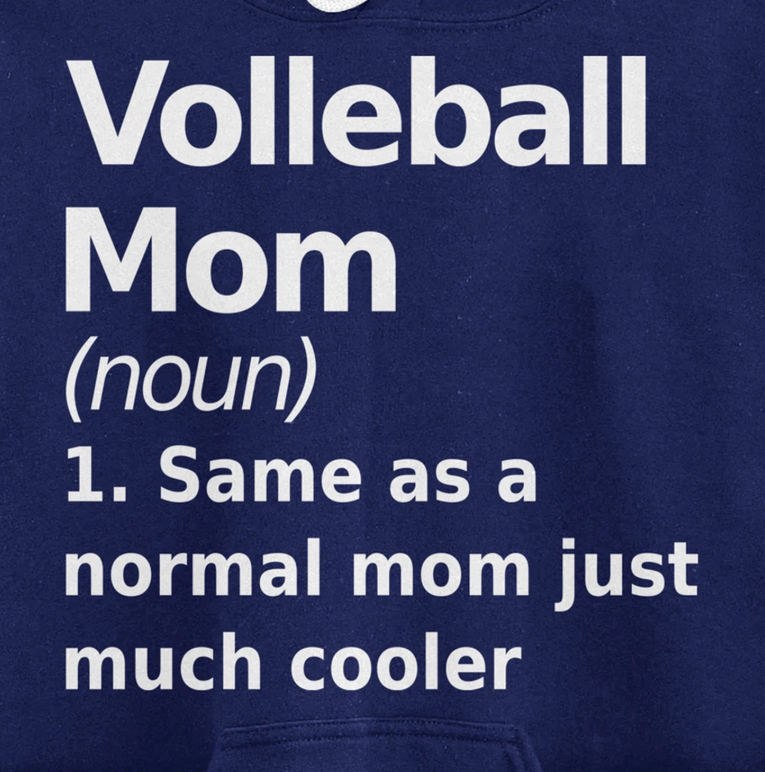 Volleyball Mom definition fun, quirky joke Pullover Hoodie