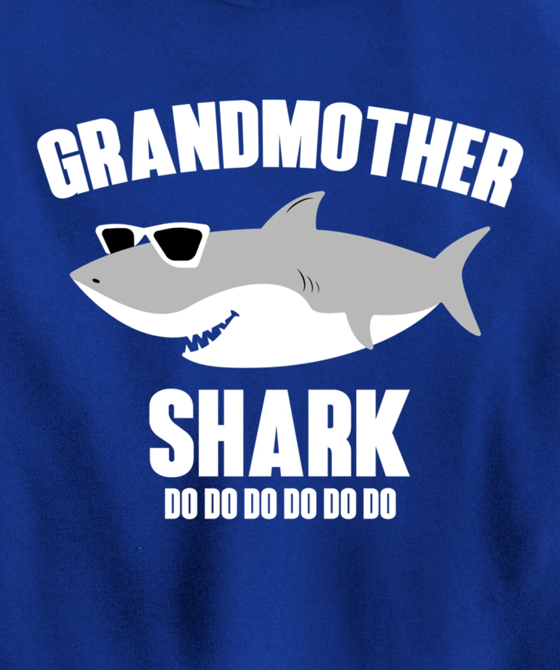 Grandmother Shark Doo Doo Pullover Hoodie