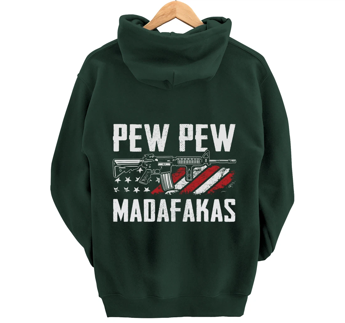 Pew Pew Madafakas - Funny Pro Guns 2nd Amendment - ON BACK Pullover Hoodie