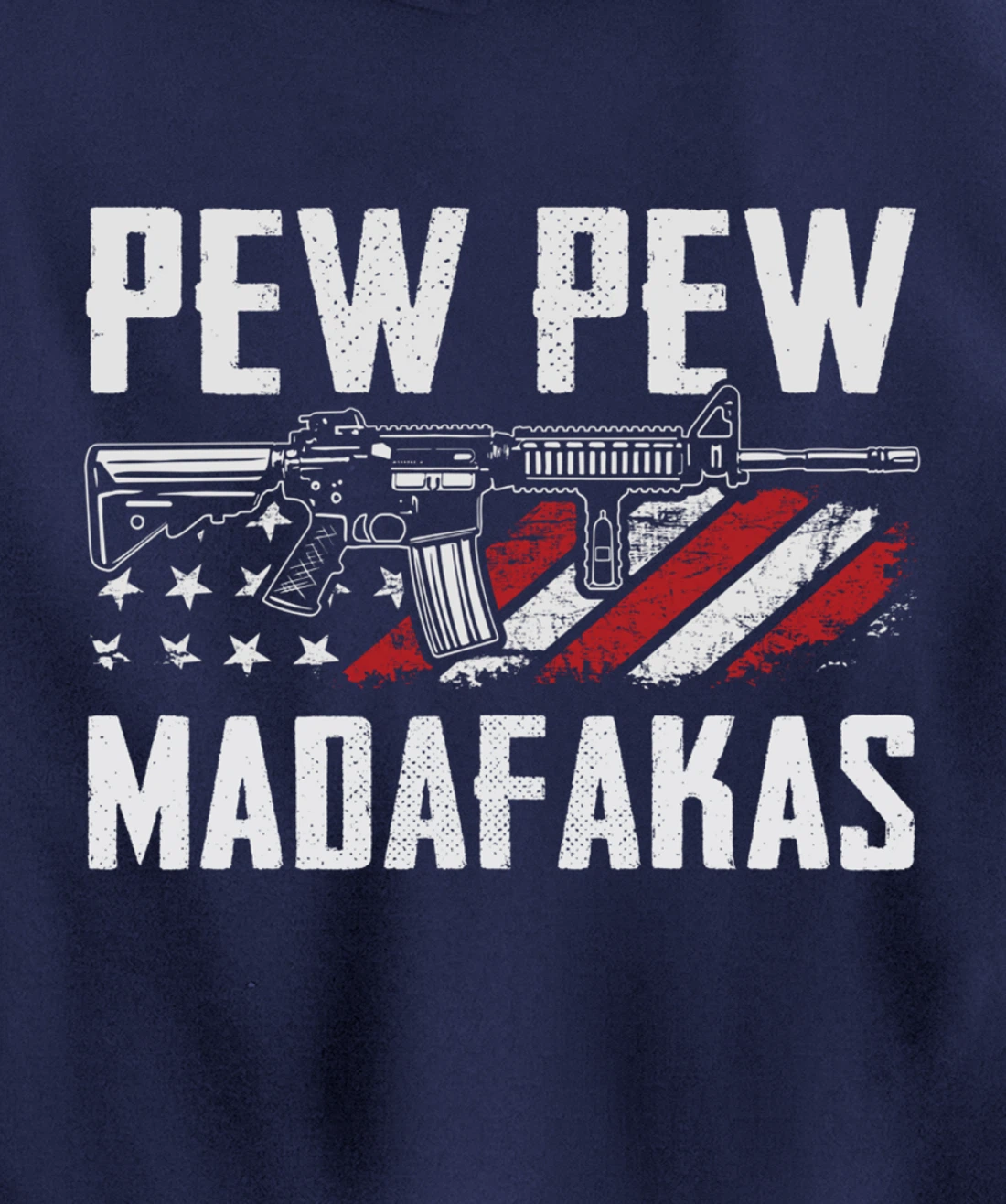 Pew Pew Madafakas - Pro Guns AR15 Owner Funny Gun Joke Pullover Hoodie