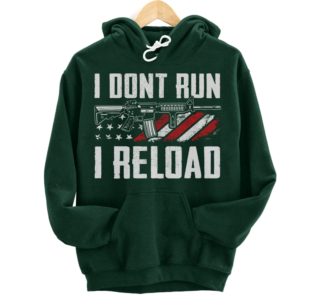 I Don't Run I Reload - USA Flag Pro Guns Funny Gun Joke Pullover Hoodie