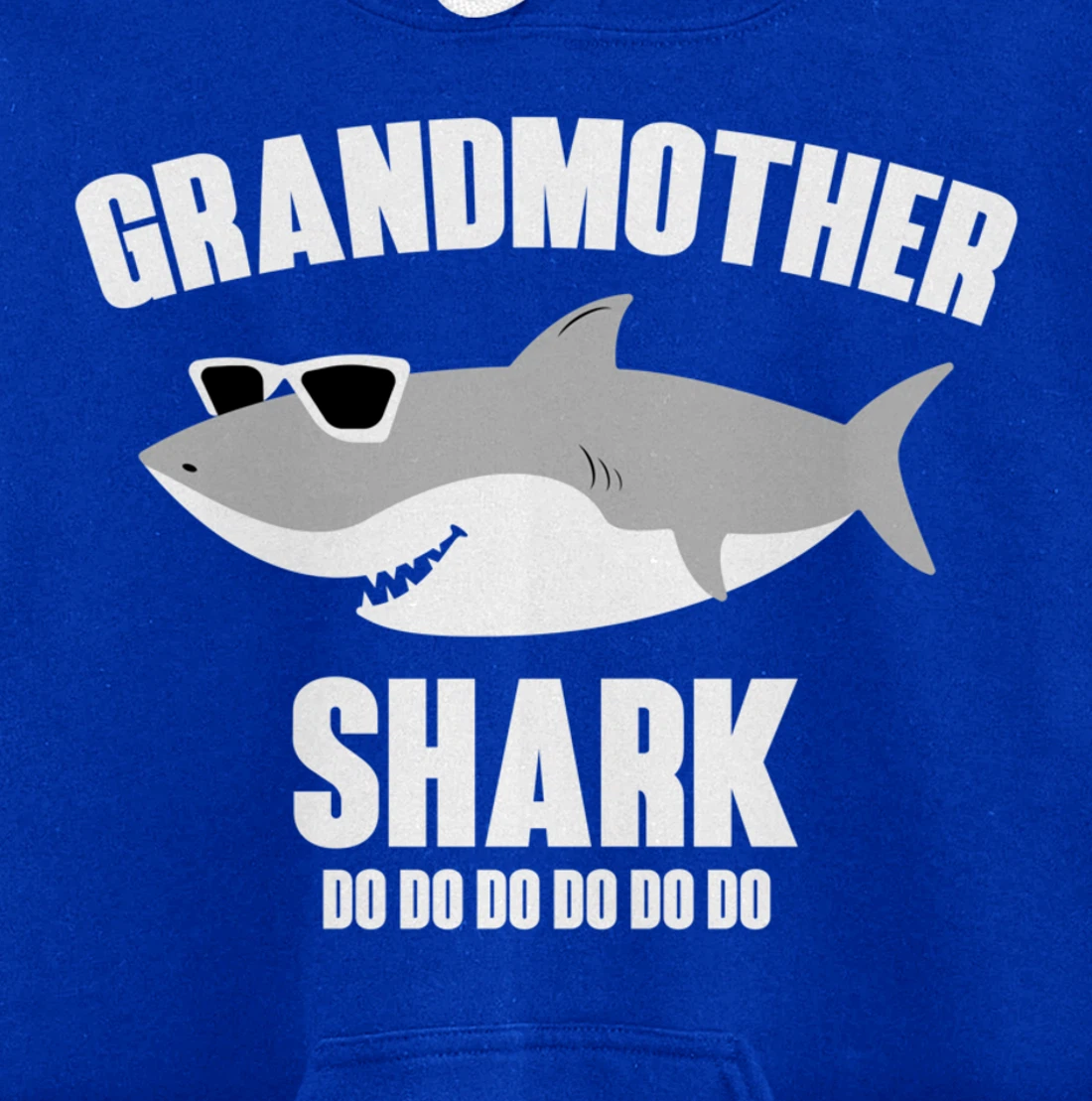 Grandmother Shark Doo Doo Pullover Hoodie