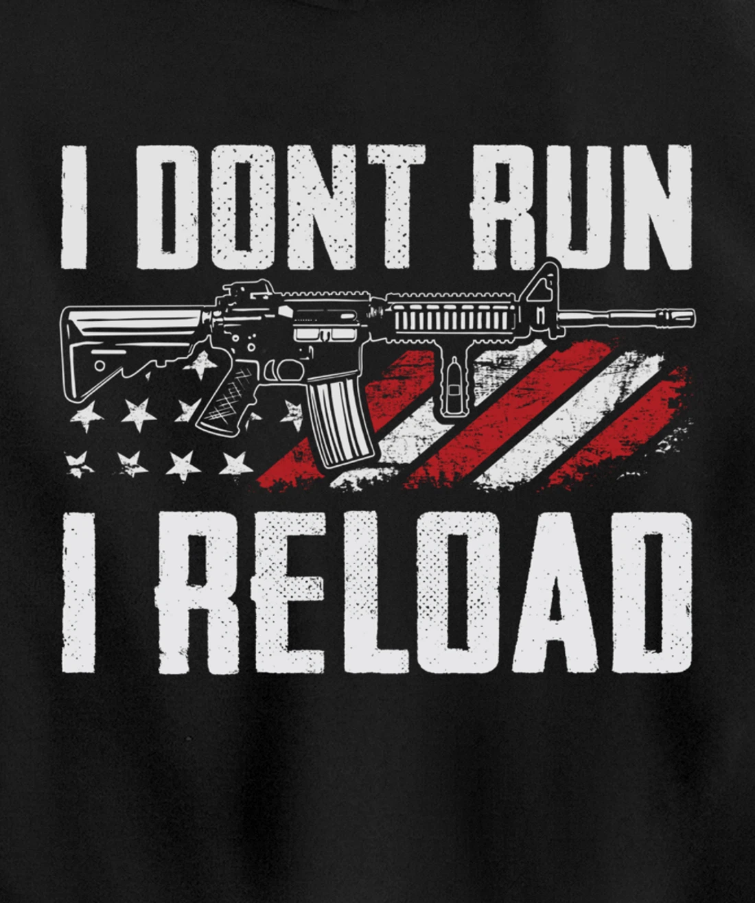 I Don't Run I Reload - USA Flag Pro Guns Funny Gun Joke Pullover Hoodie