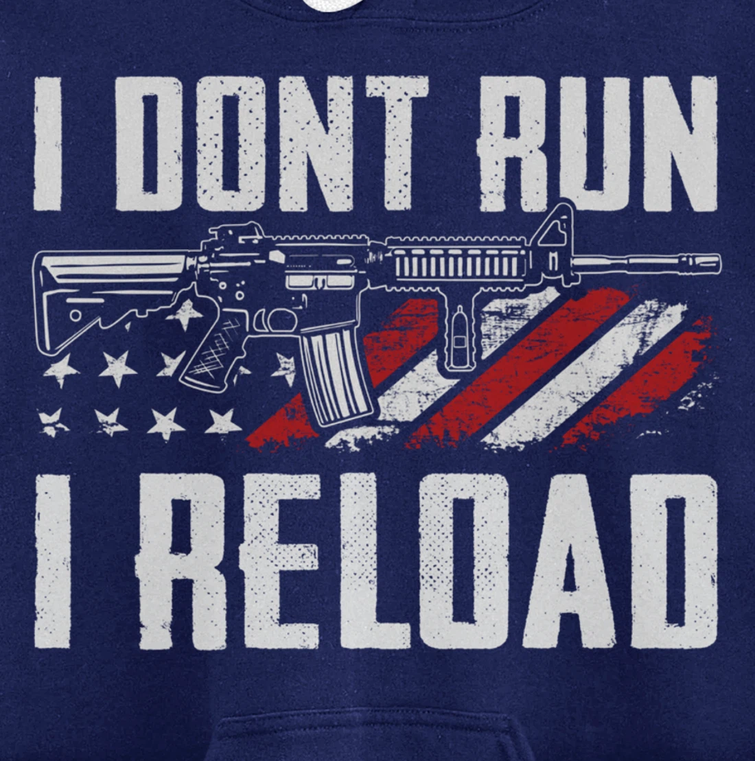 I Don't Run I Reload - USA Flag Pro Guns Funny Gun Joke Pullover Hoodie