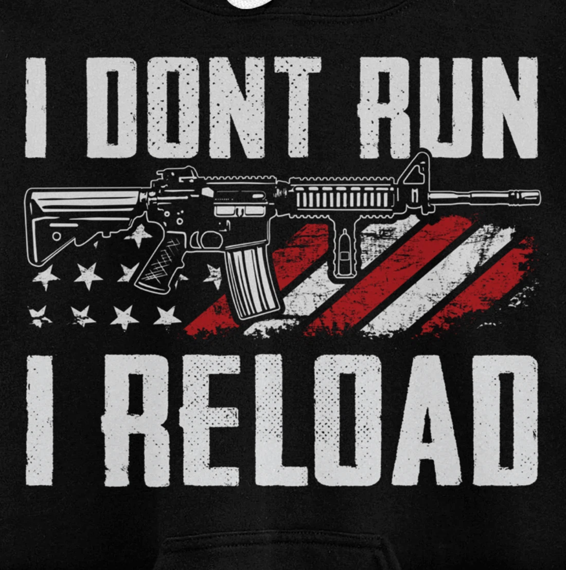 I Don't Run I Reload - USA Flag Pro Guns Funny Gun Joke Pullover Hoodie