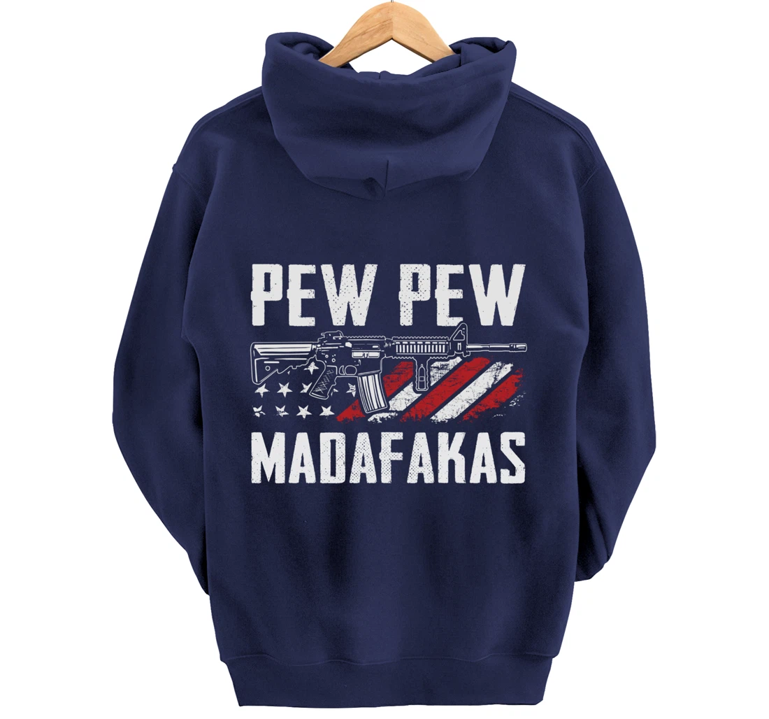 Pew Pew Madafakas - Pro Guns AR15 Owner Funny Gun Joke Pullover Hoodie