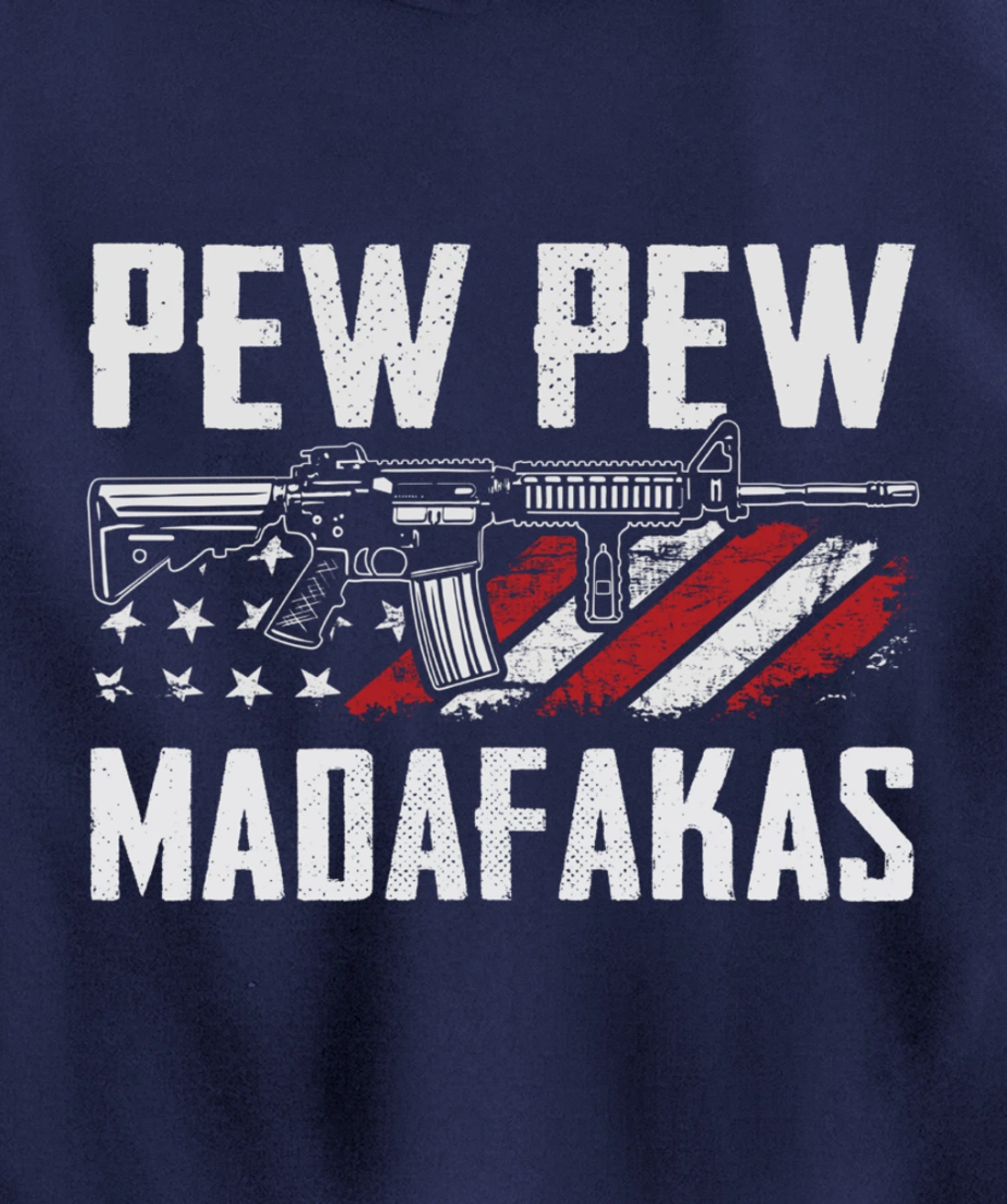 Pew Pew Madafakas - Funny Pro Guns 2nd Amendment - ON BACK Pullover Hoodie