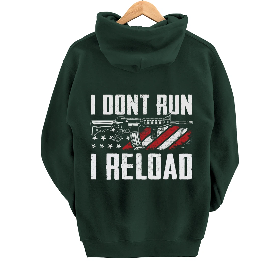 I Don't Run I Reload - USA Flag Pro Guns Funny Gun Joke Pullover Hoodie