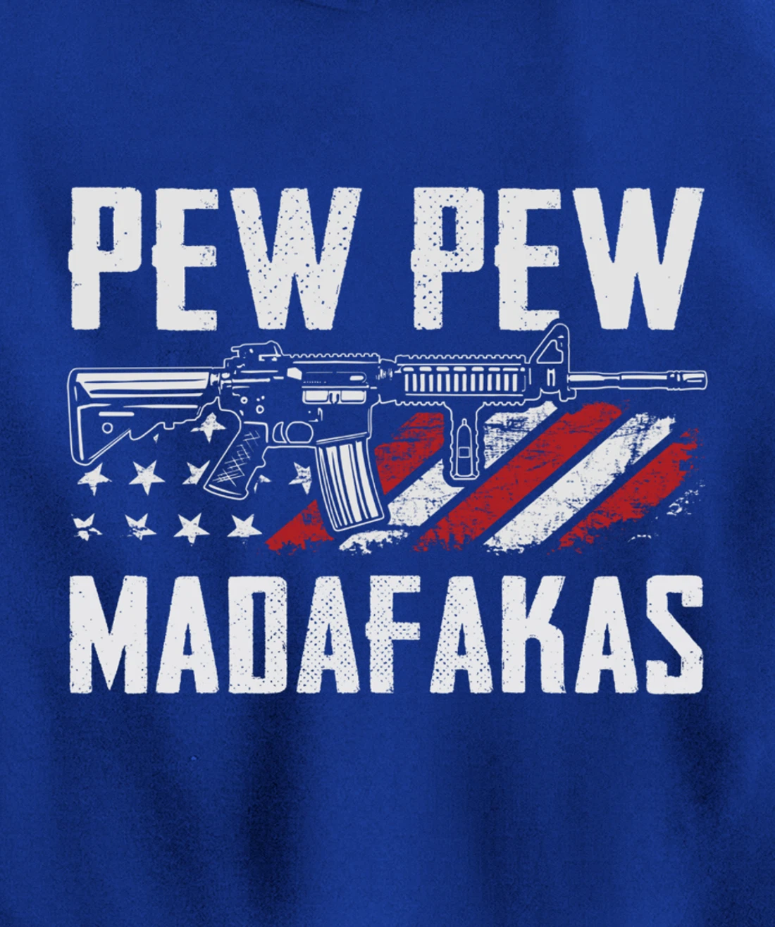 Pew Pew Madafakas - Funny Pro Guns 2nd Amendment - ON BACK Pullover Hoodie