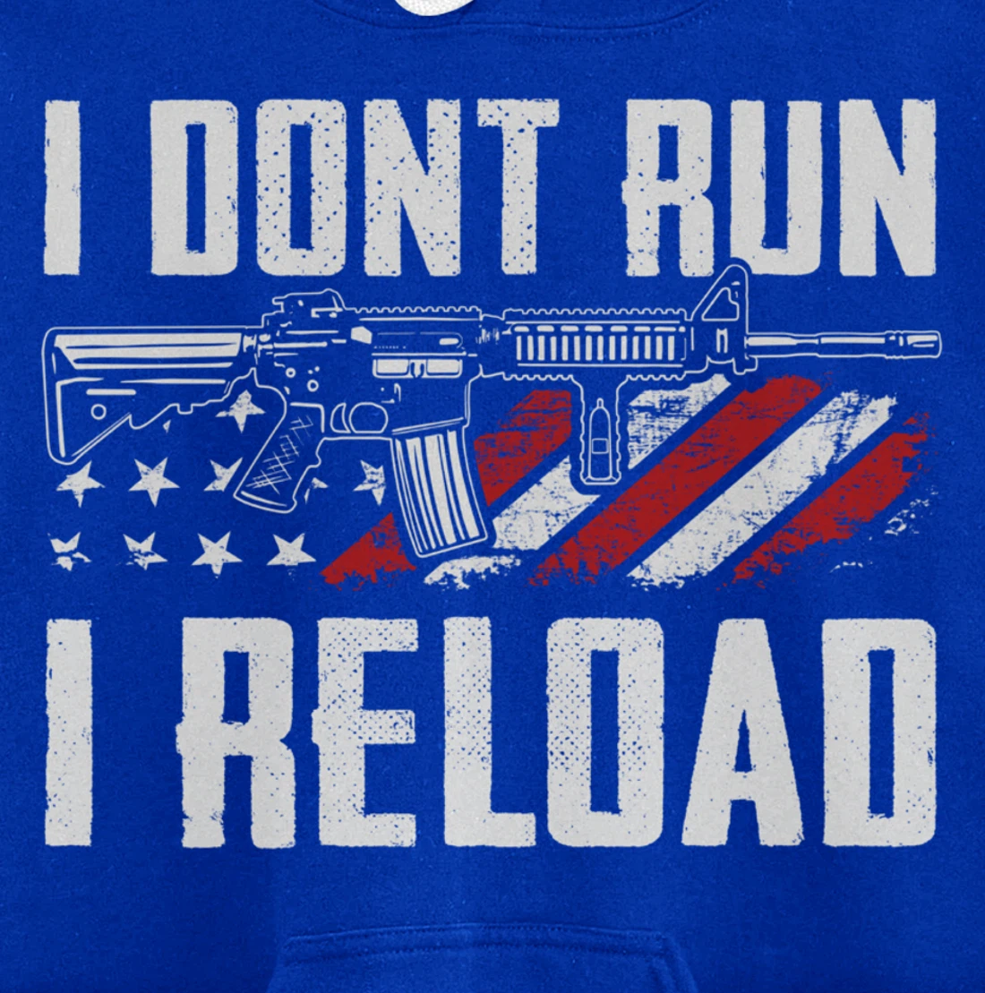 I Don't Run I Reload - USA Flag Pro Guns Funny Gun Joke Pullover Hoodie