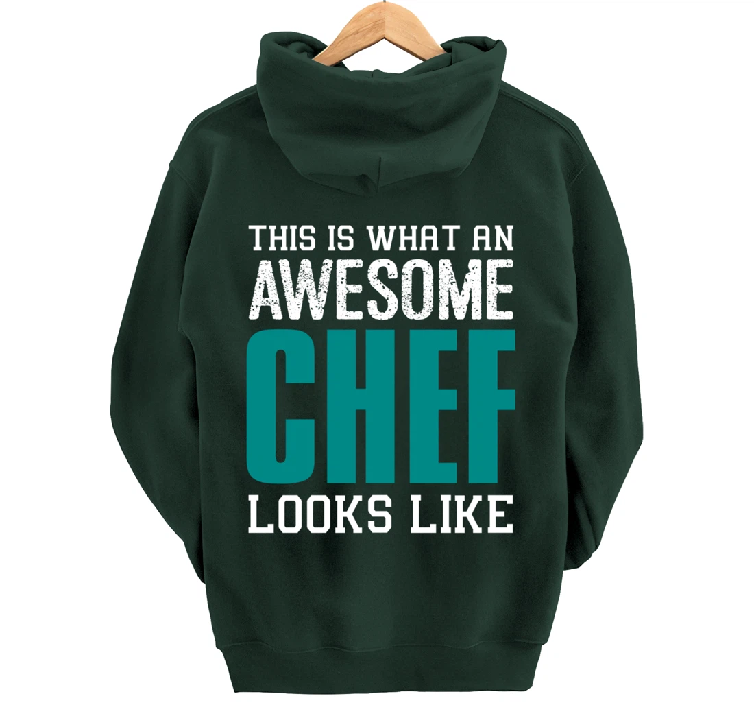 This is what an awesome Chef looks like Funny Gift Chef Cook Pullover Hoodie