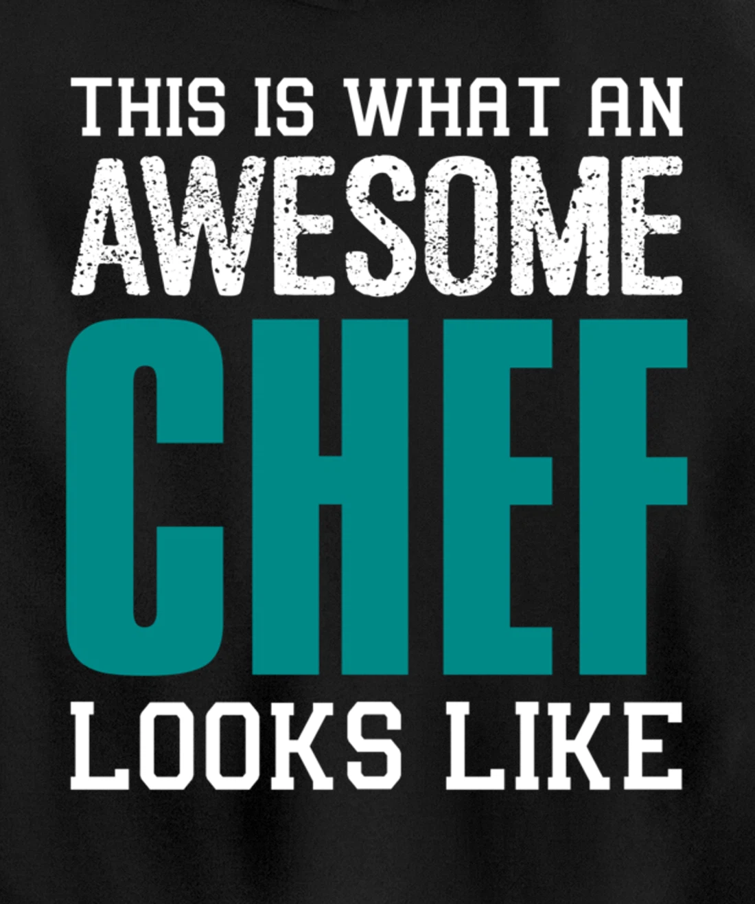 This is what an awesome Chef looks like Funny Gift Chef Cook Pullover Hoodie