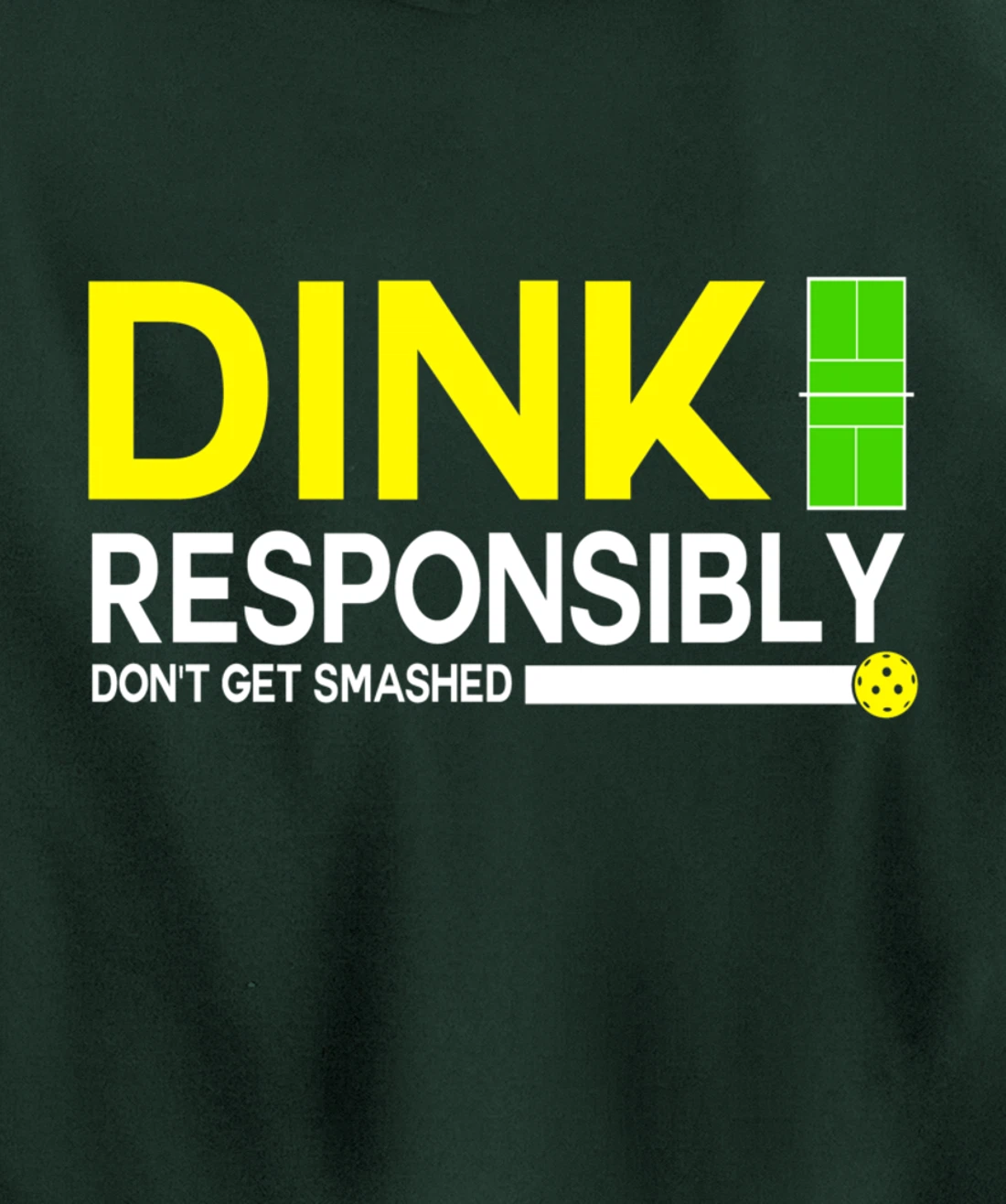 Dink Responsibly Funny Pickleball Dinking Sport Lover Pullover Hoodie
