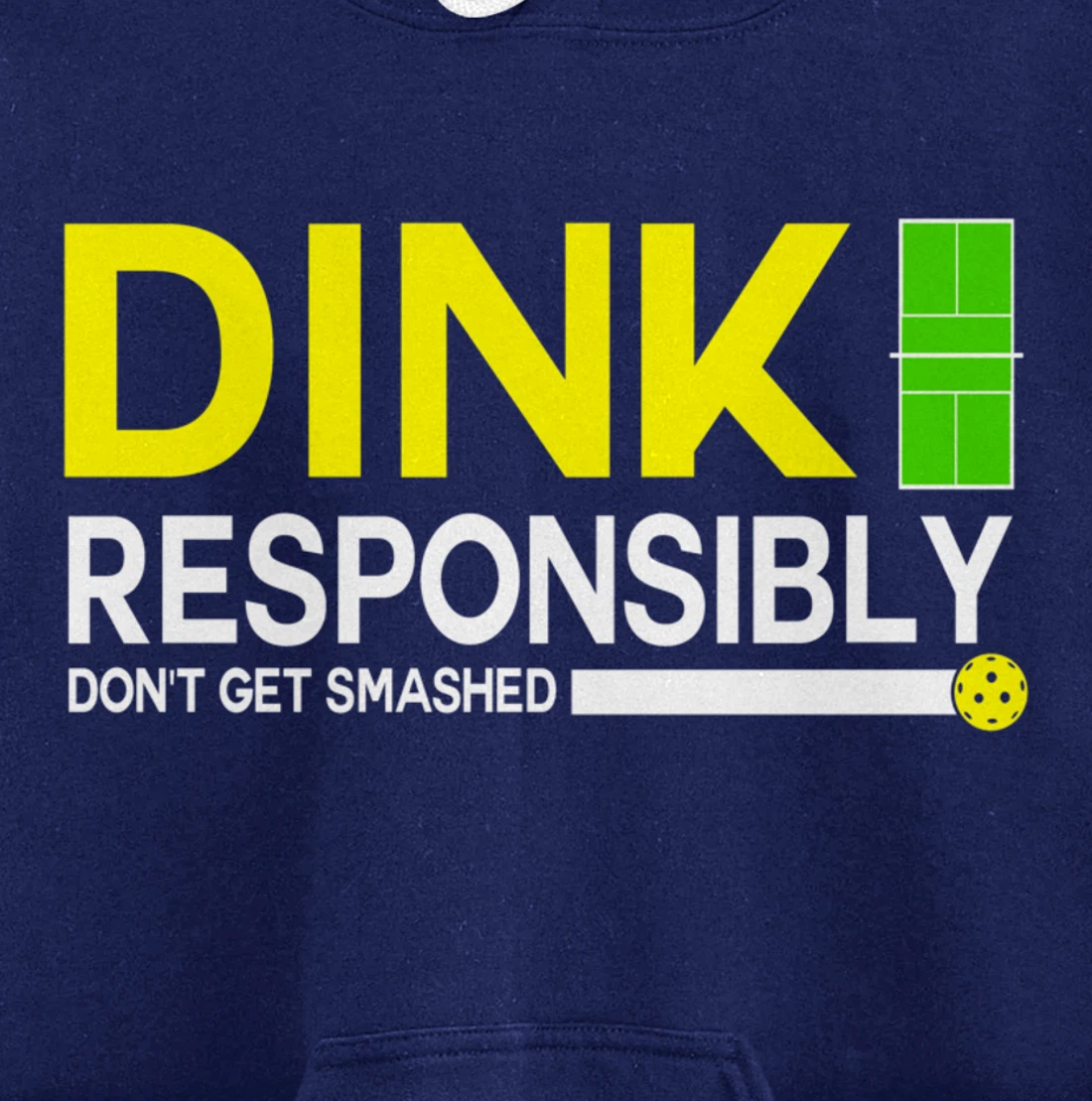 Dink Responsibly Funny Pickleball Dinking Sport Lover Pullover Hoodie