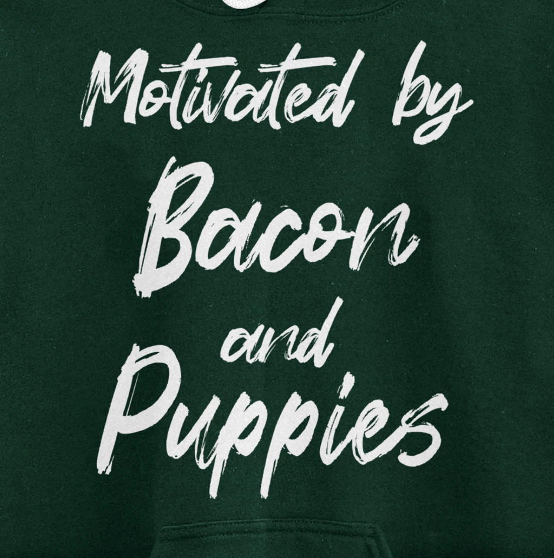 Motivated By Bacon And Puppies, Funny Bacon, Funny Puppy Pullover Hoodie