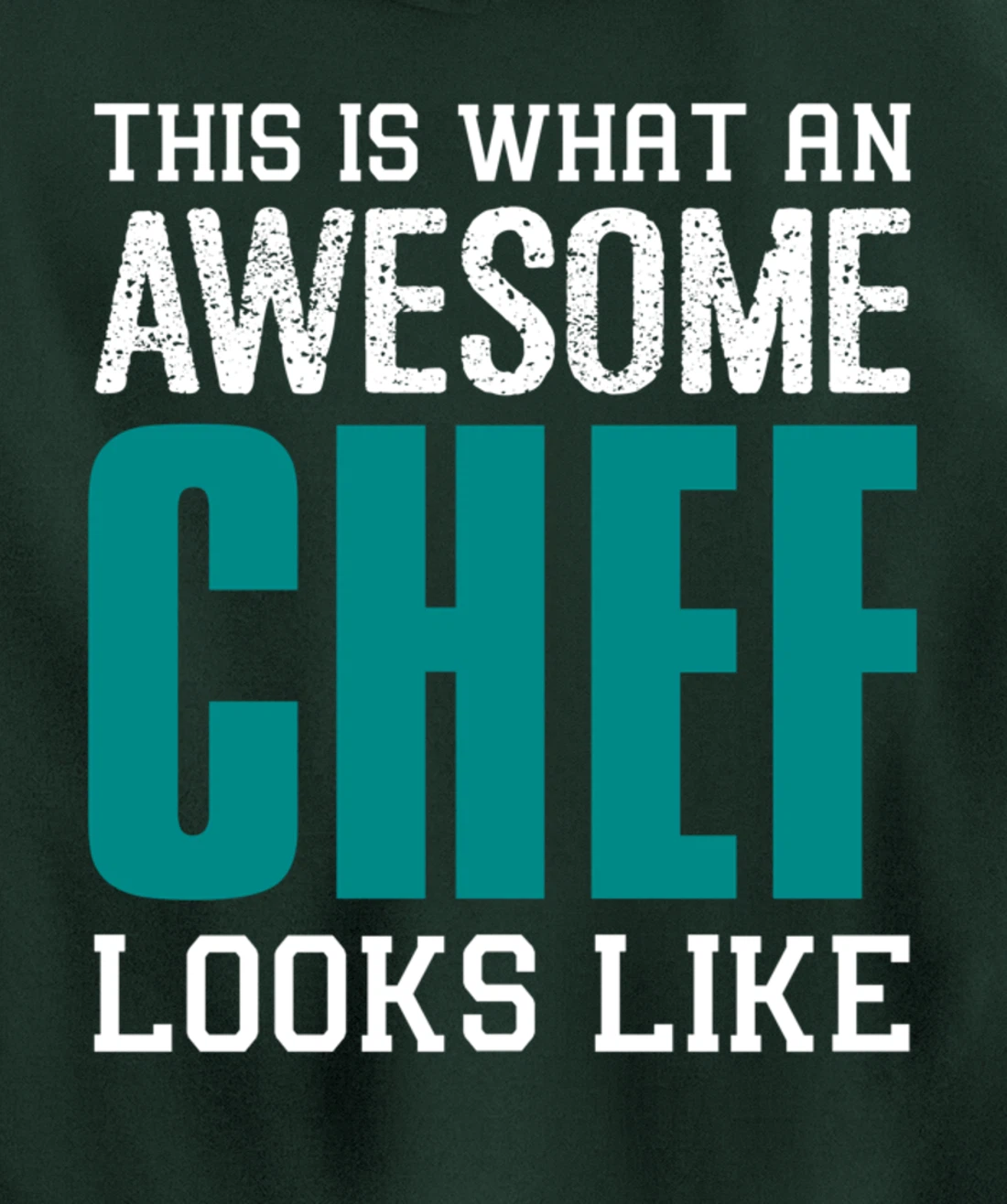 This is what an awesome Chef looks like Funny Gift Chef Cook Pullover Hoodie