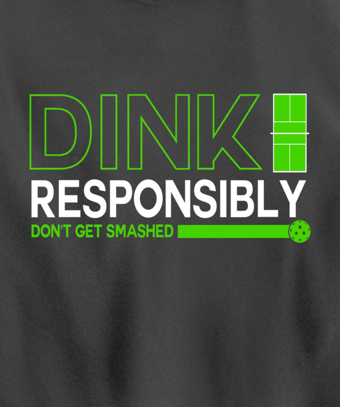 Dink Responsibly Funny Pickleball Dinking Sport Lover Pullover Hoodie