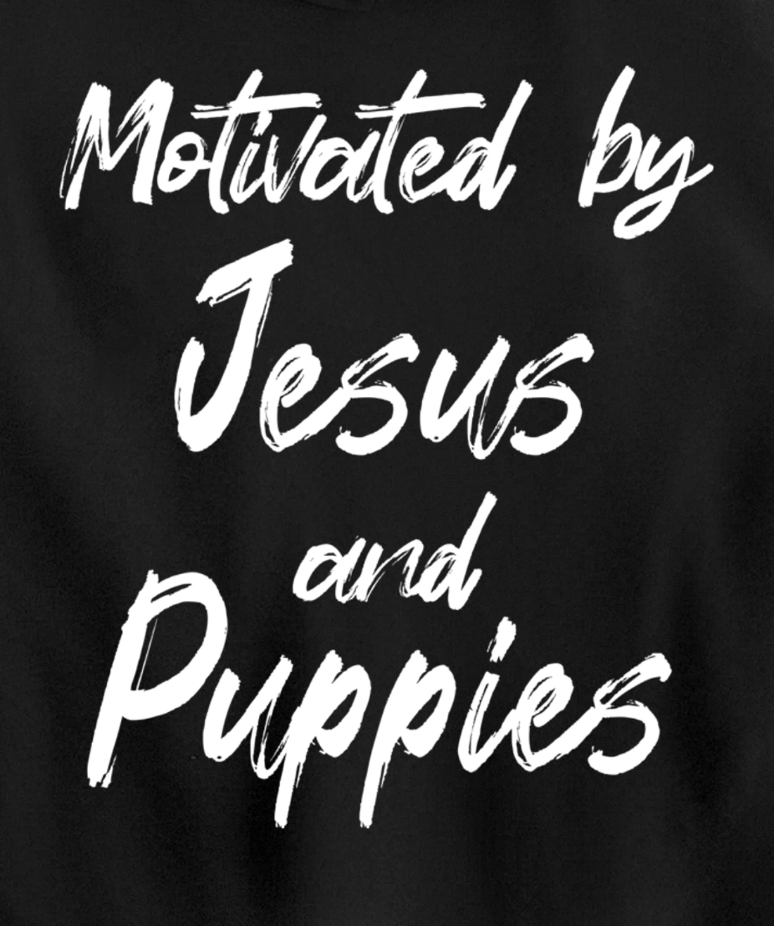 Motivated By Jesus And Puppies, Funny Jesus, Funny Puppy Pullover Hoodie