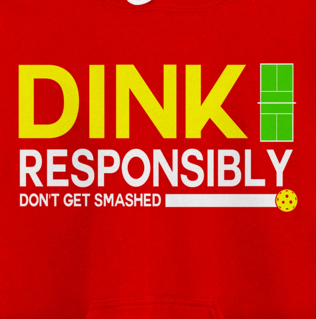 Dink Responsibly Funny Pickleball Dinking Sport Lover Pullover Hoodie