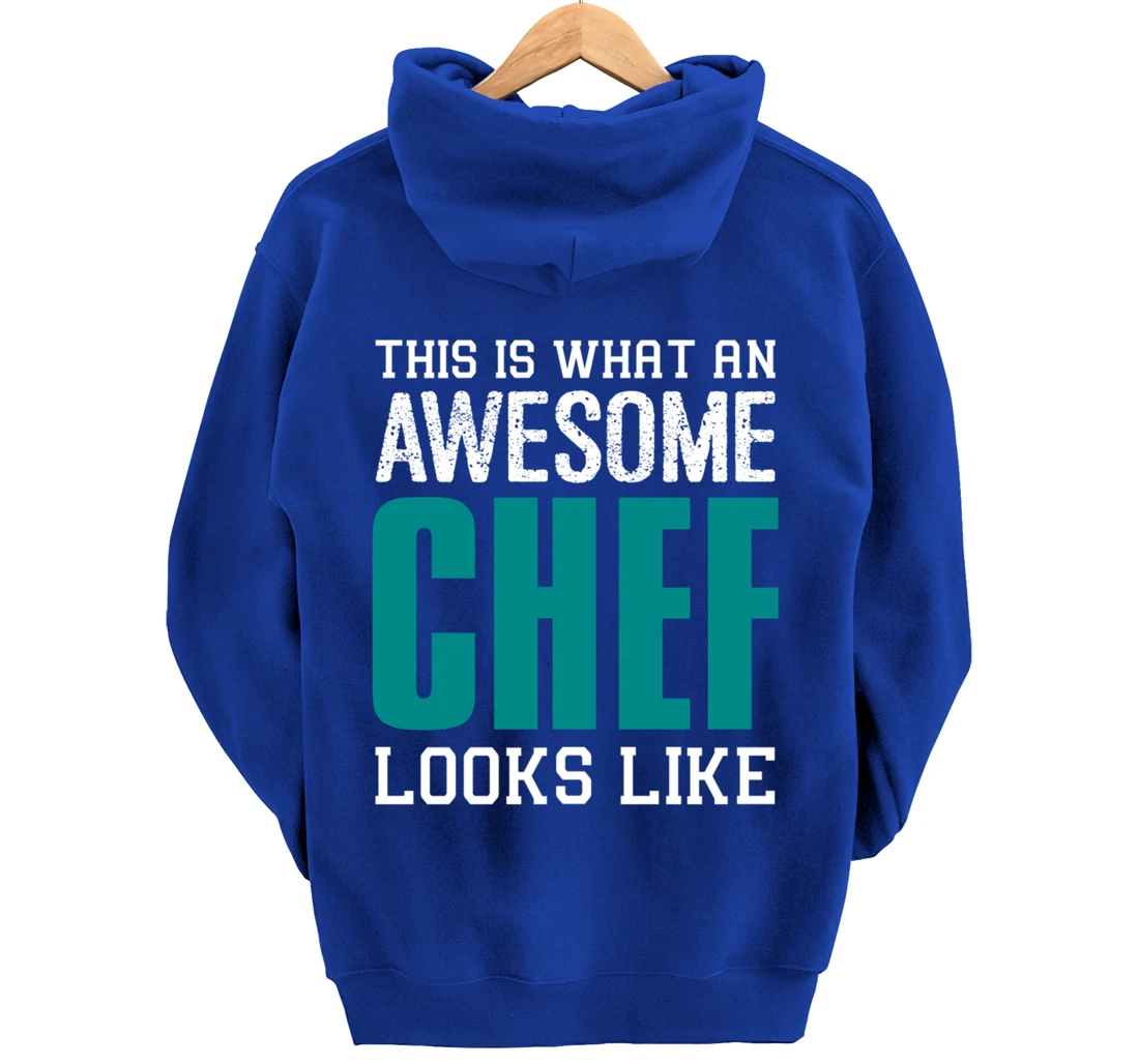 This is what an awesome Chef looks like Funny Gift Chef Cook Pullover Hoodie