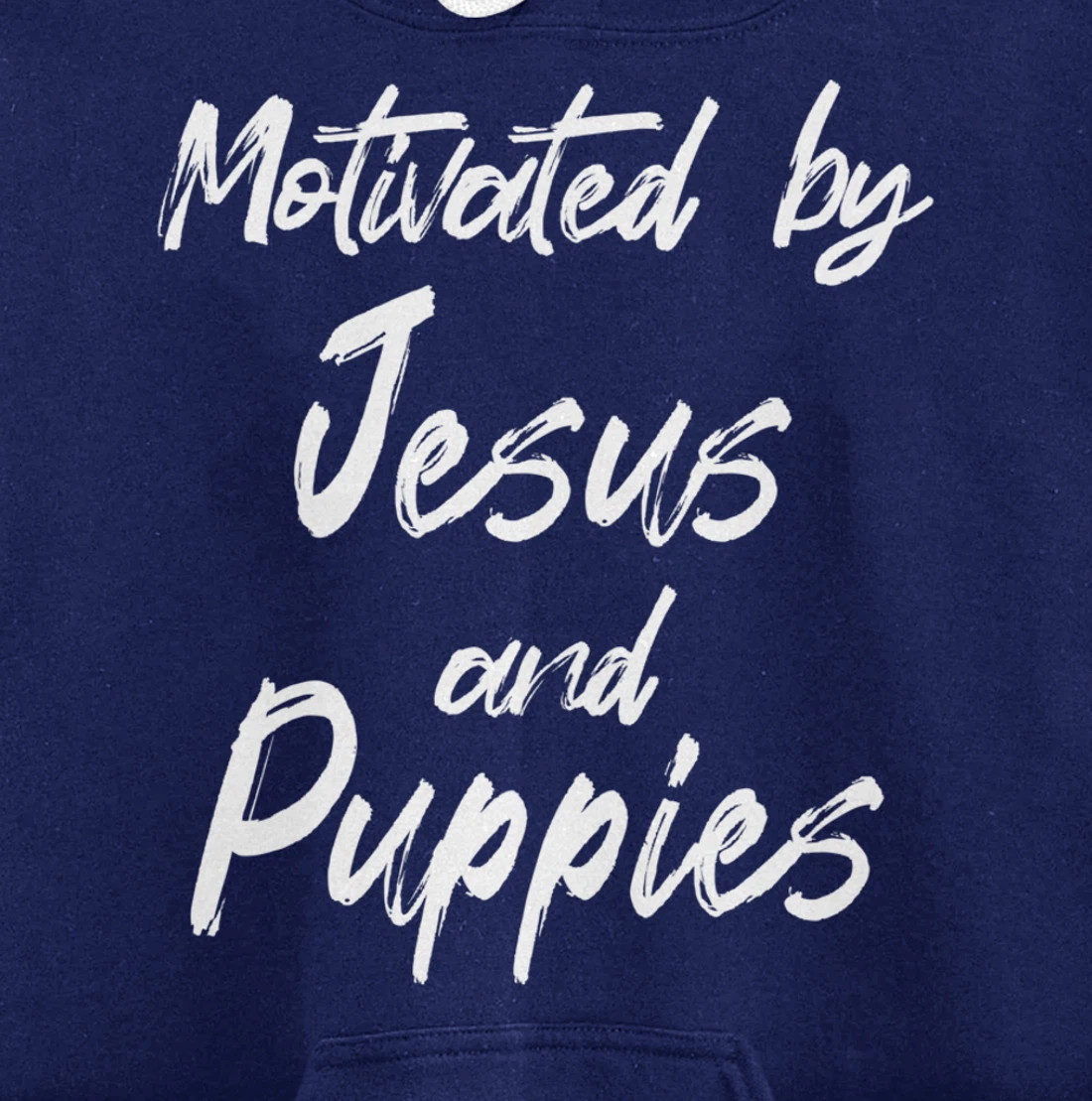 Motivated By Jesus And Puppies, Funny Jesus, Funny Puppy Pullover Hoodie