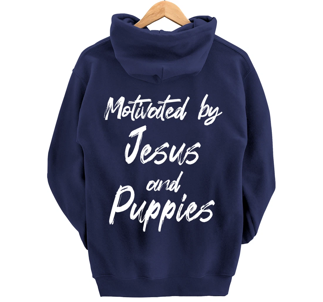 Motivated By Jesus And Puppies, Funny Jesus, Funny Puppy Pullover Hoodie